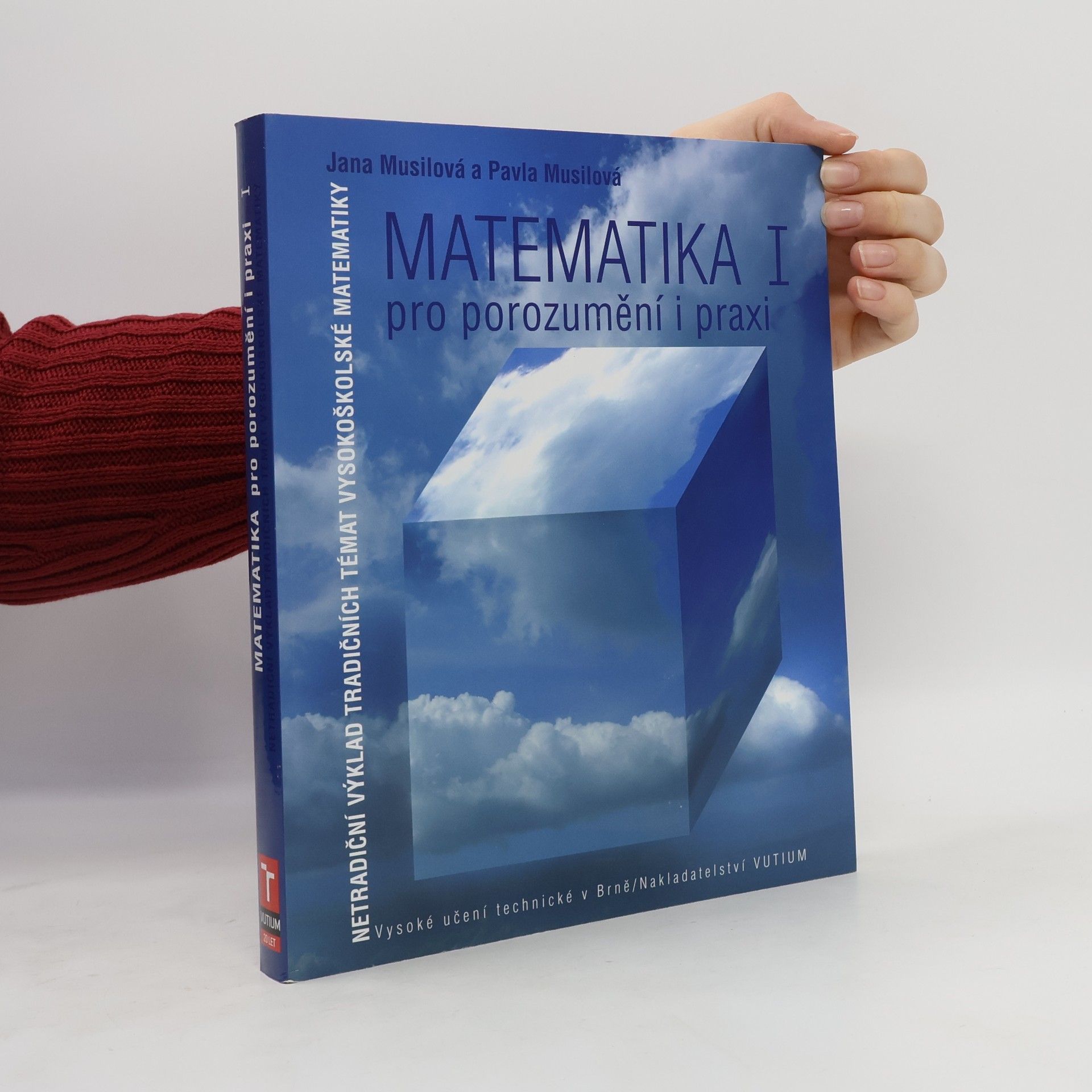 Pavla Musilová Matematika pro porozumění a praxi I