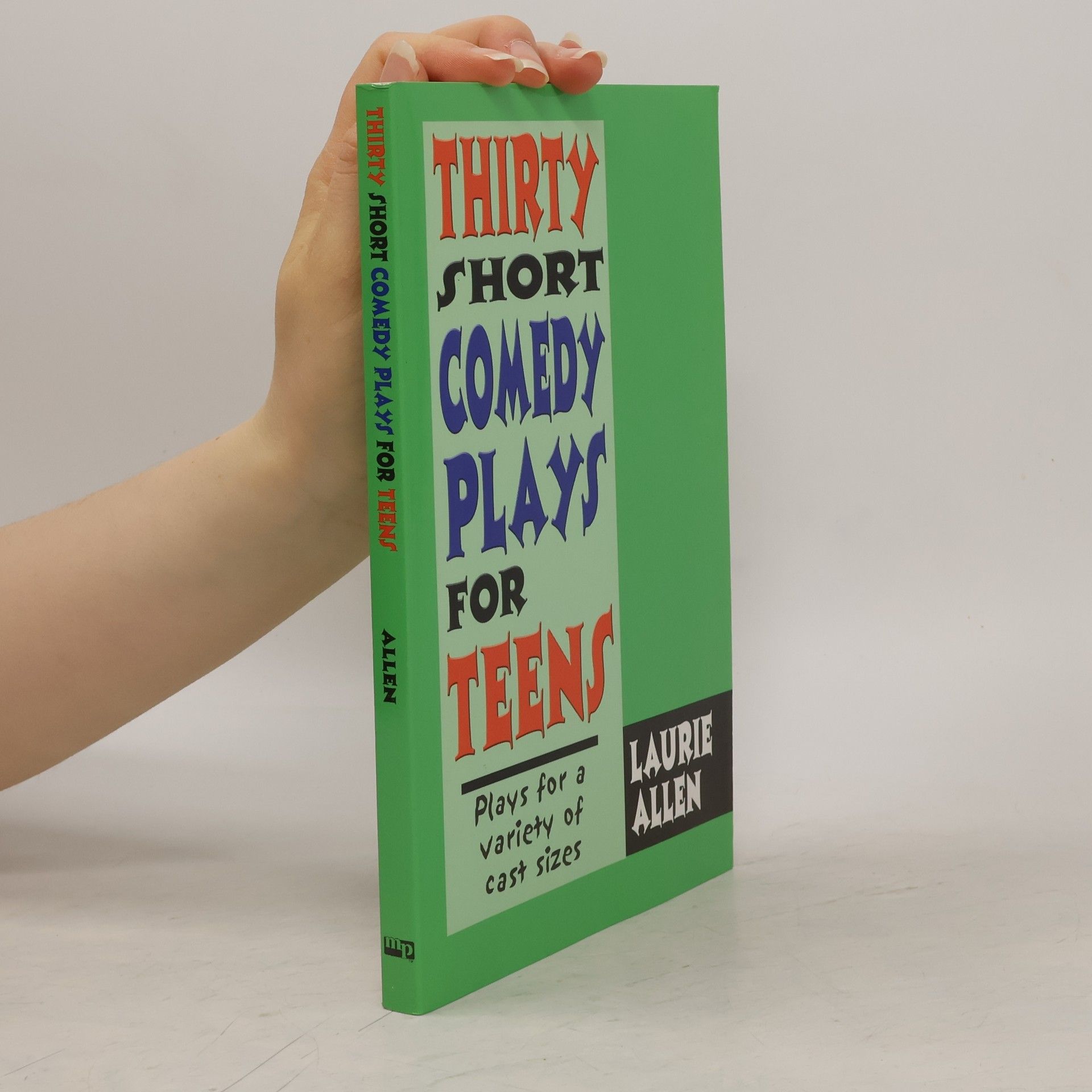 Laurie Allen Thirty Short Comedy Plays for Teens
