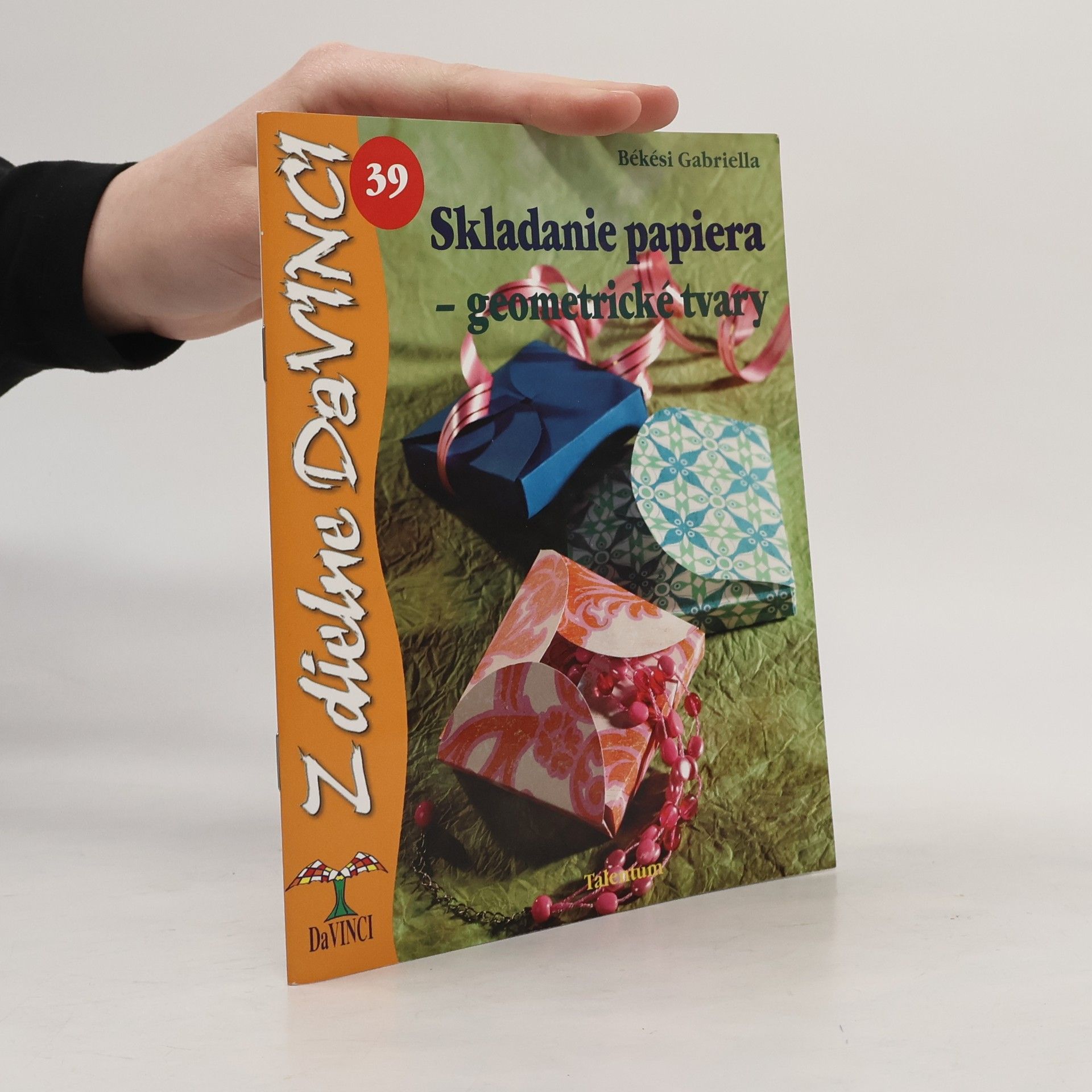 Gabriella Békési Skladanie papiera - geometrické tvary