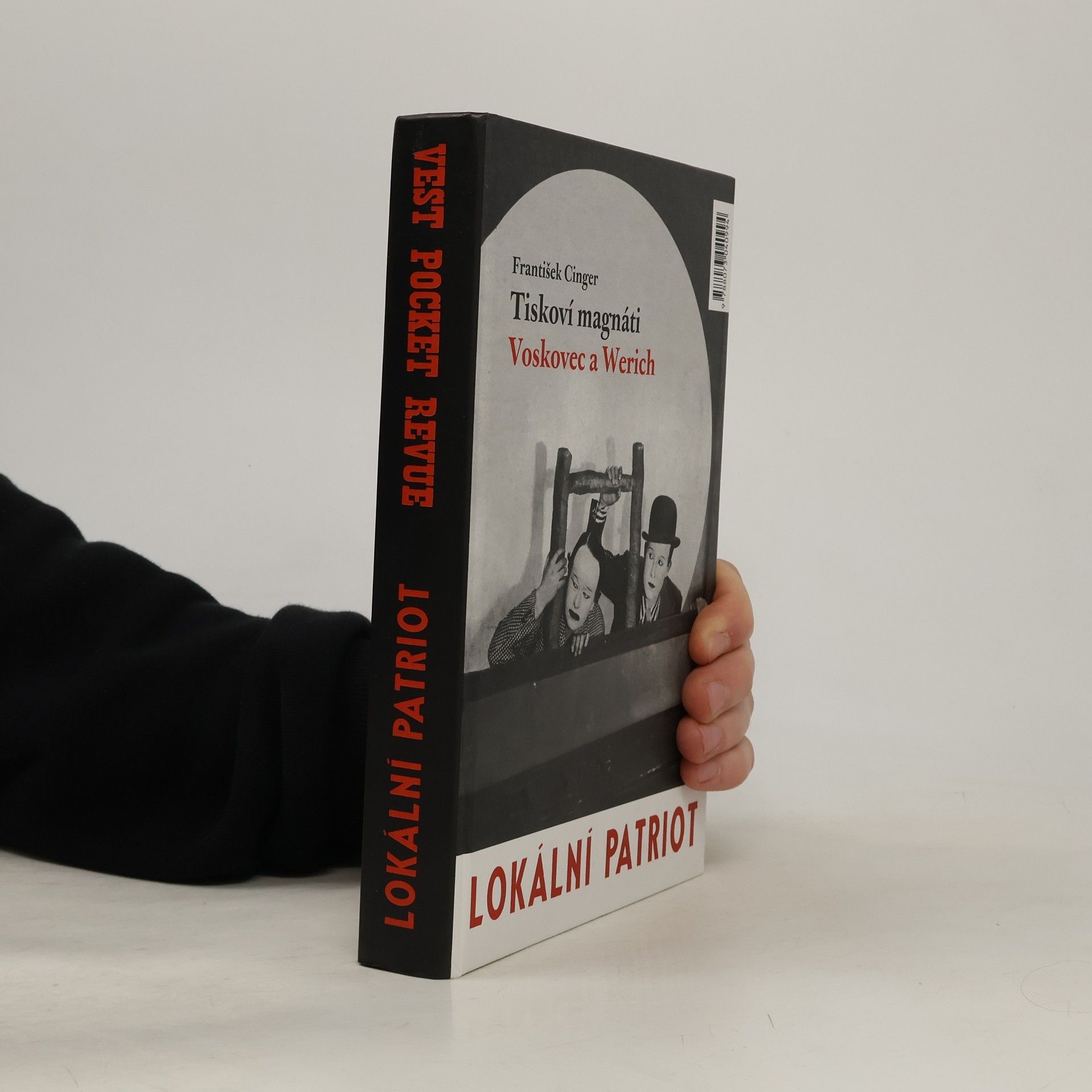 František Cinger Tiskoví magnáti Voskovec a Werich. Vest pocket revue. Lokální patriot. (2 díla v jednom svazku)