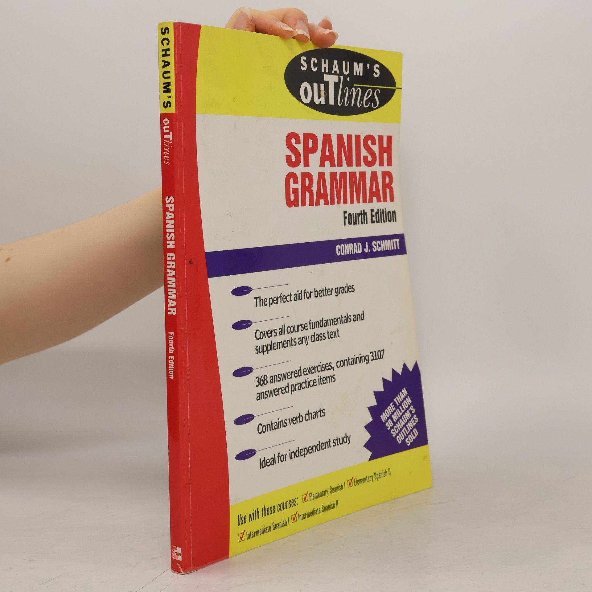 Conrad J. Schmitt Schaum's Outline of Spanish Grammar