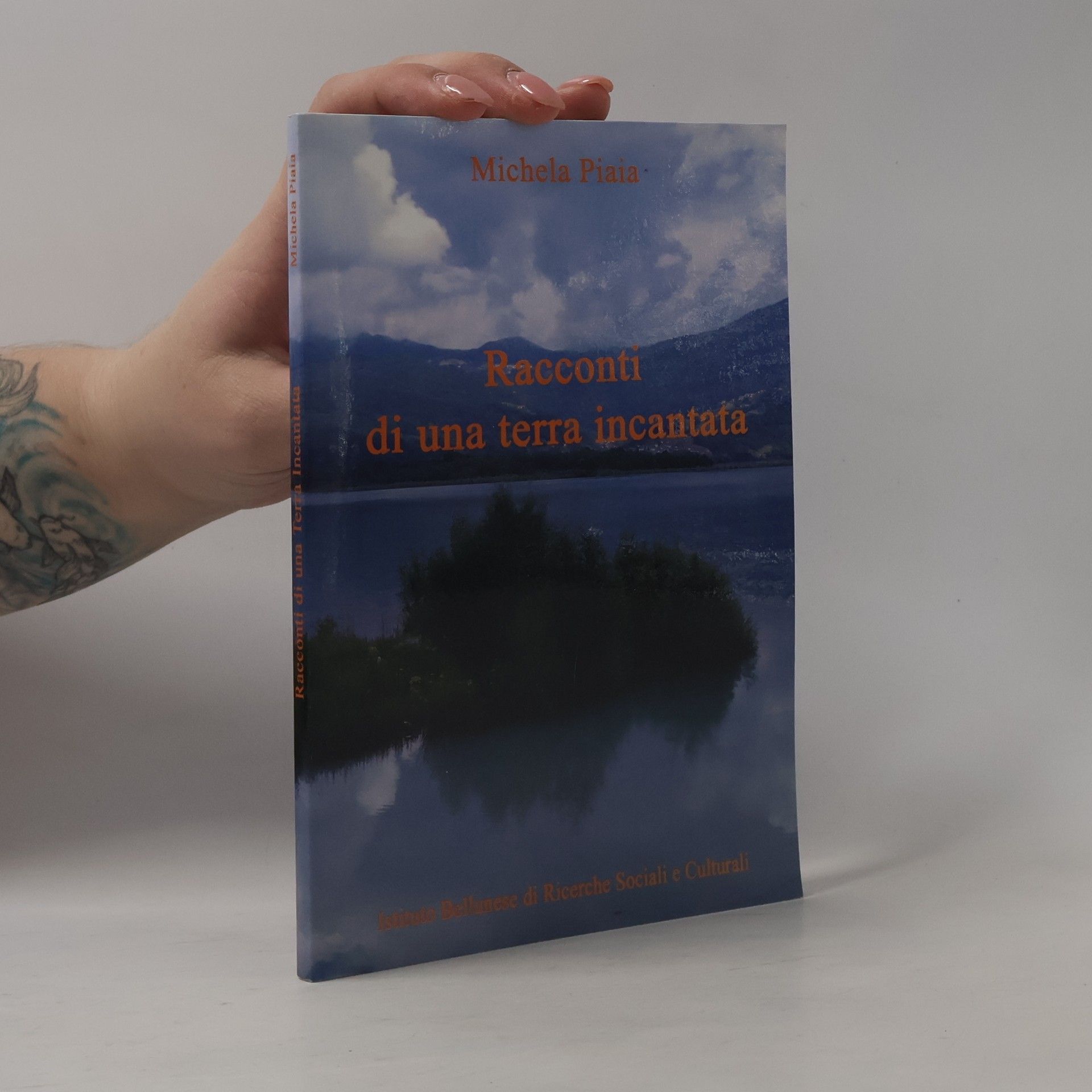 Piaia Michela Racconti di una terra incantata
