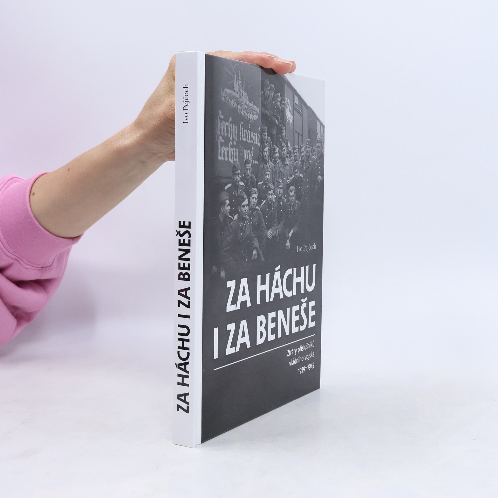 Ivo Pejčoch Za Háchu i za Beneše