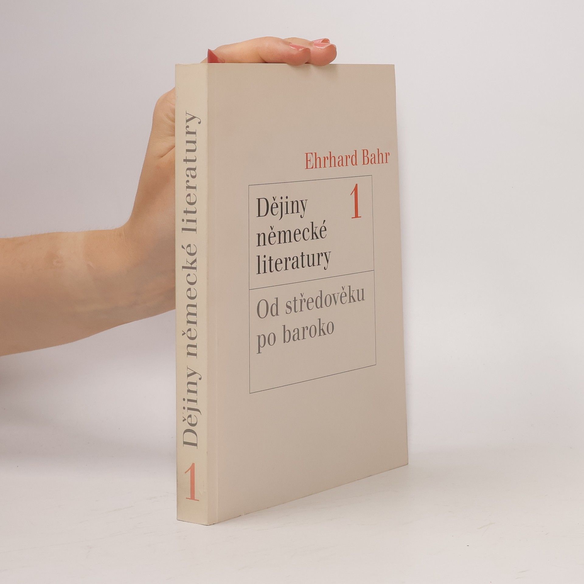 Ehrhard Bahr Dějiny německé literatury 1: Od středověku po baroko