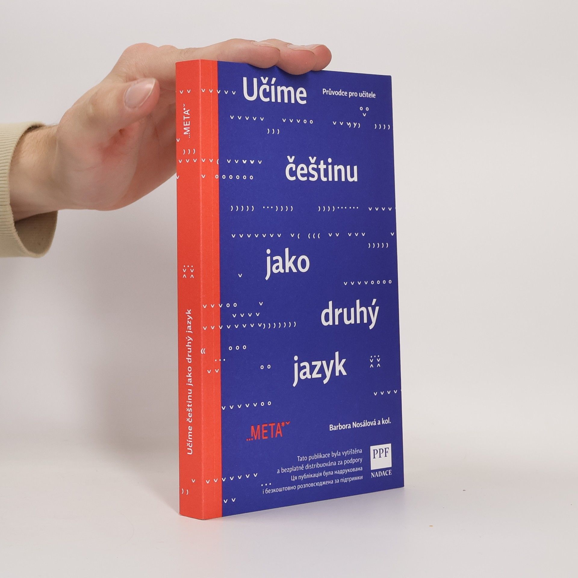 Barbora Nosálová Učíme češtinu jako druhý jazyk : průvodce pro učitele