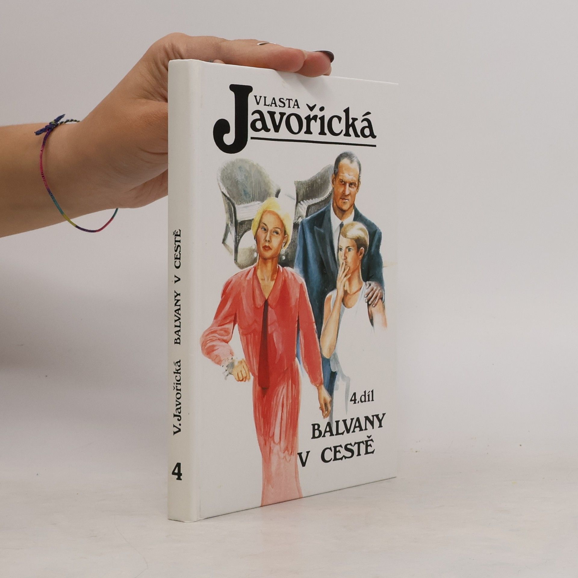 Vlasta Javořická Balvany v cestě. Díl 4