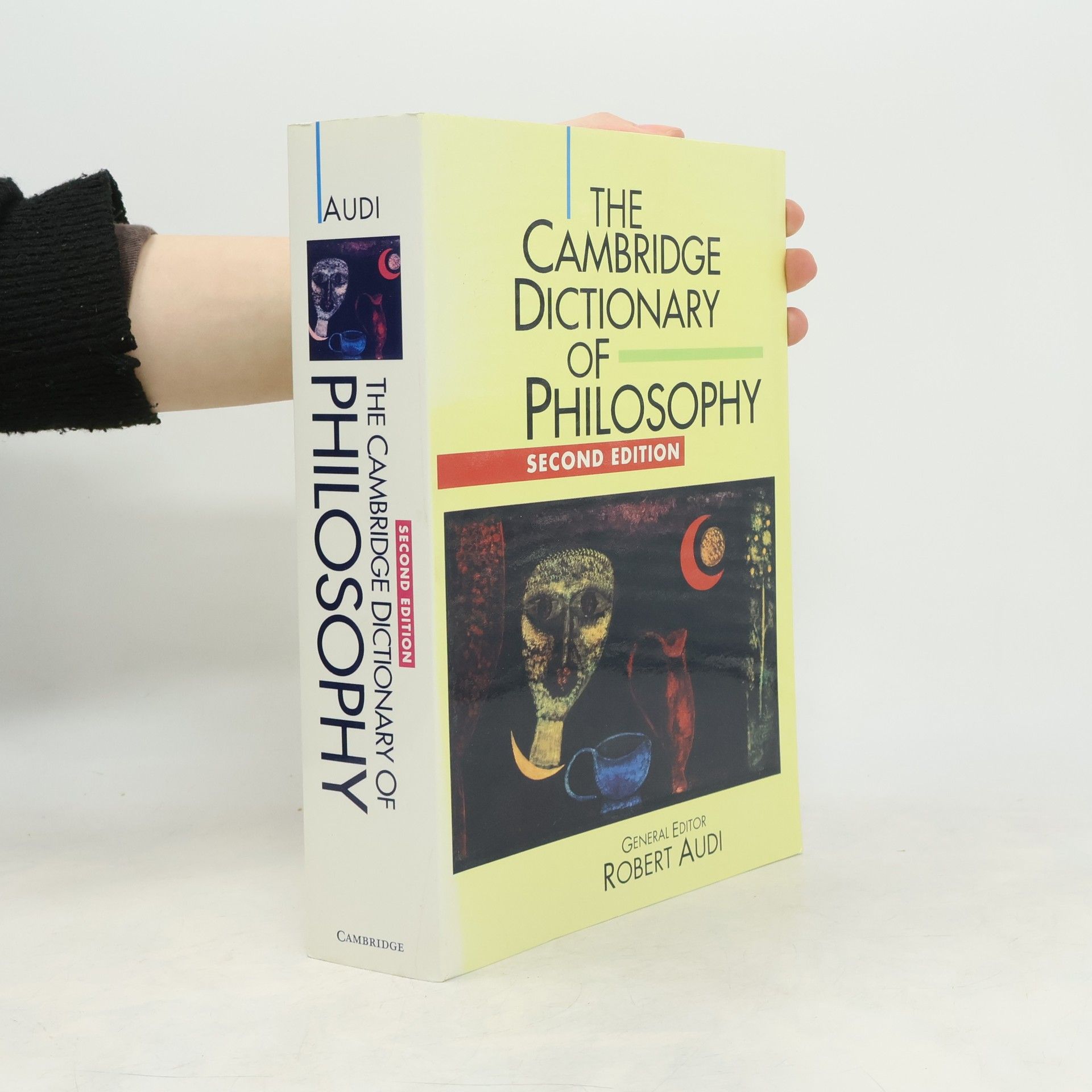 Robert Audi The Cambridge Dictionary of Philosophy