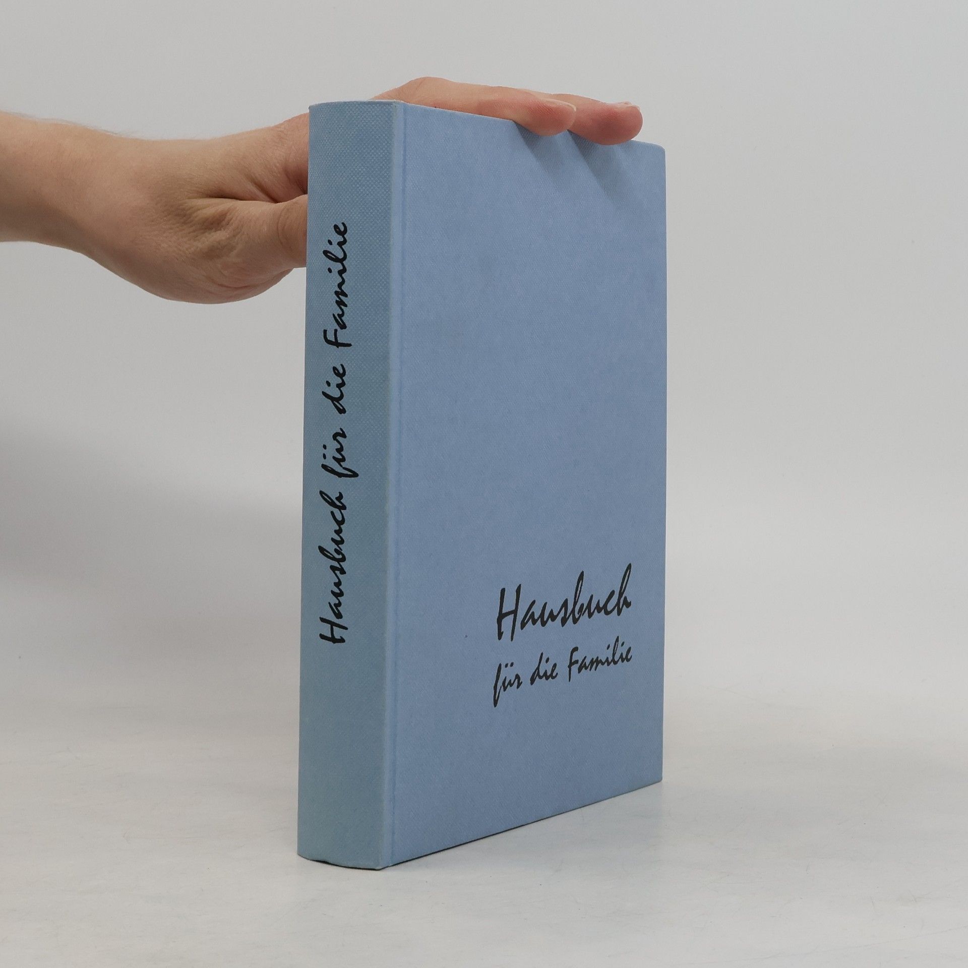 Autorenkollektiv Hausbuch für die deutsche Familie