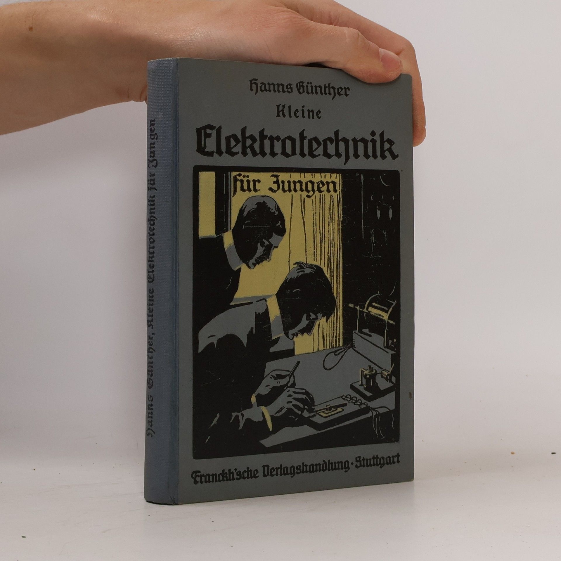 Hanns Günther Kleine Elektrotechnik für Jungen