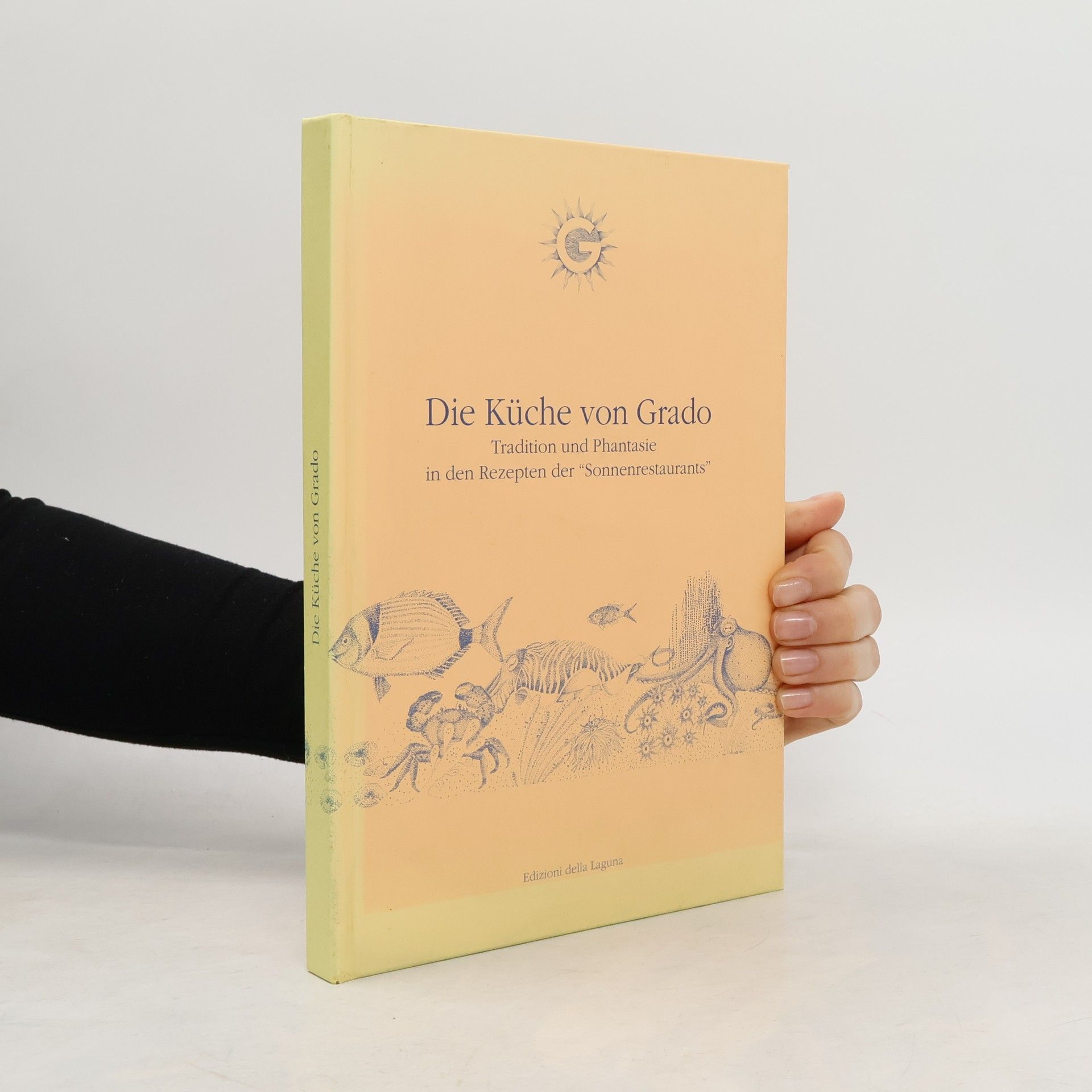 Autorenkollektiv Die Küche von Grado