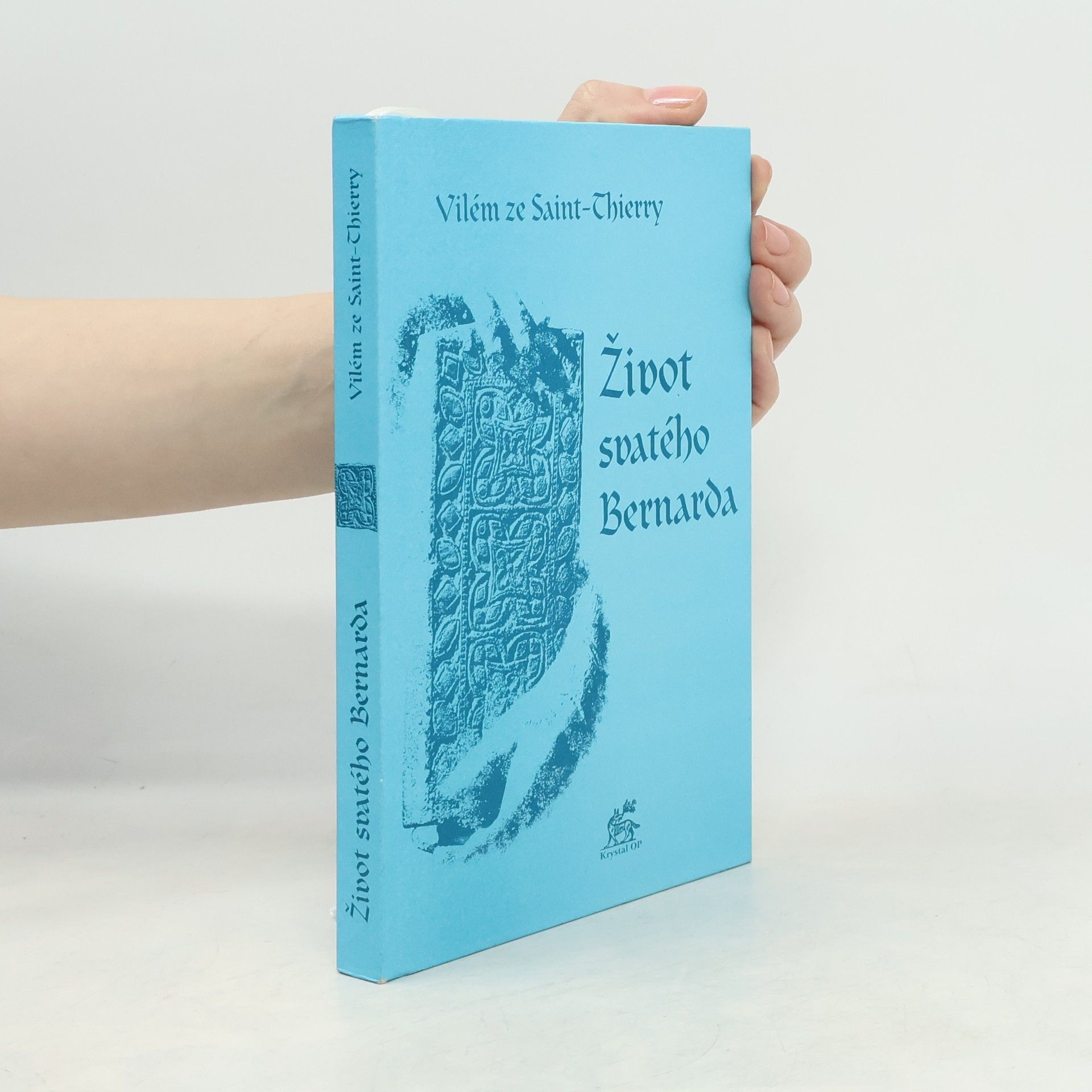Vilém Ze Saint-Thierry Život svatého Bernarda