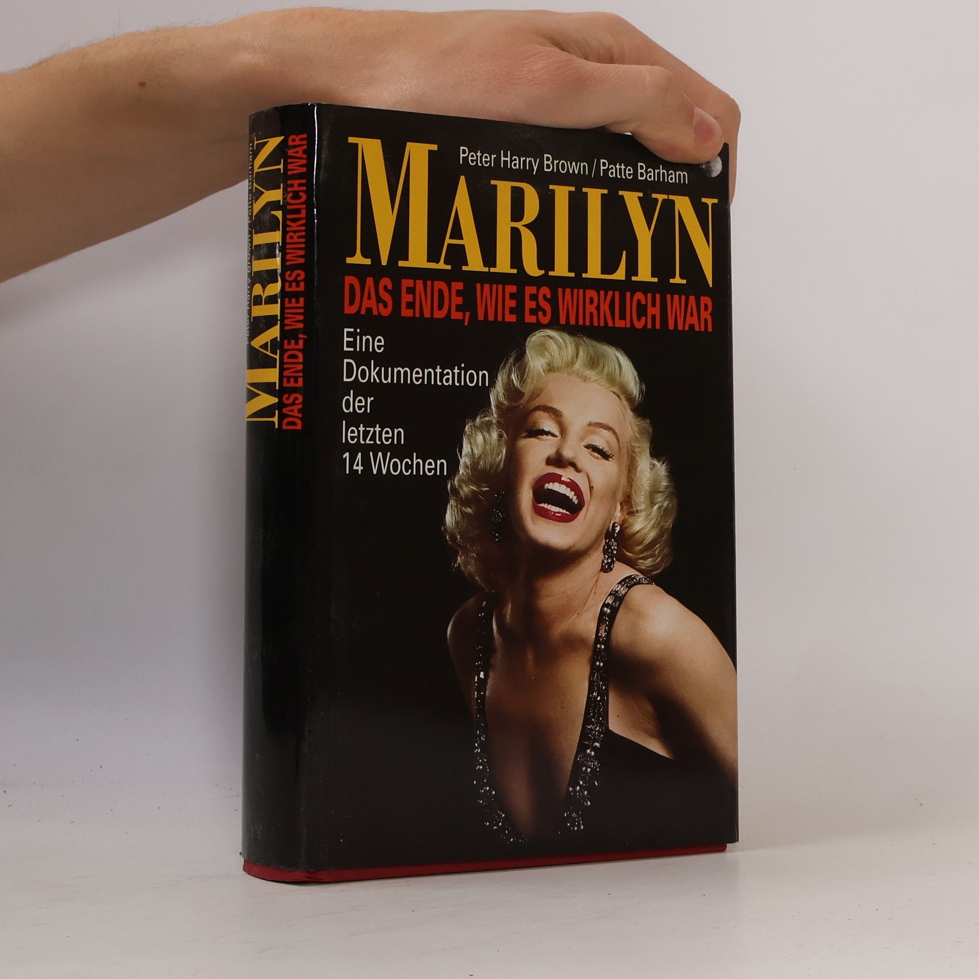 Patte Barham Marilyn. Das Ende, wie es wirklich war