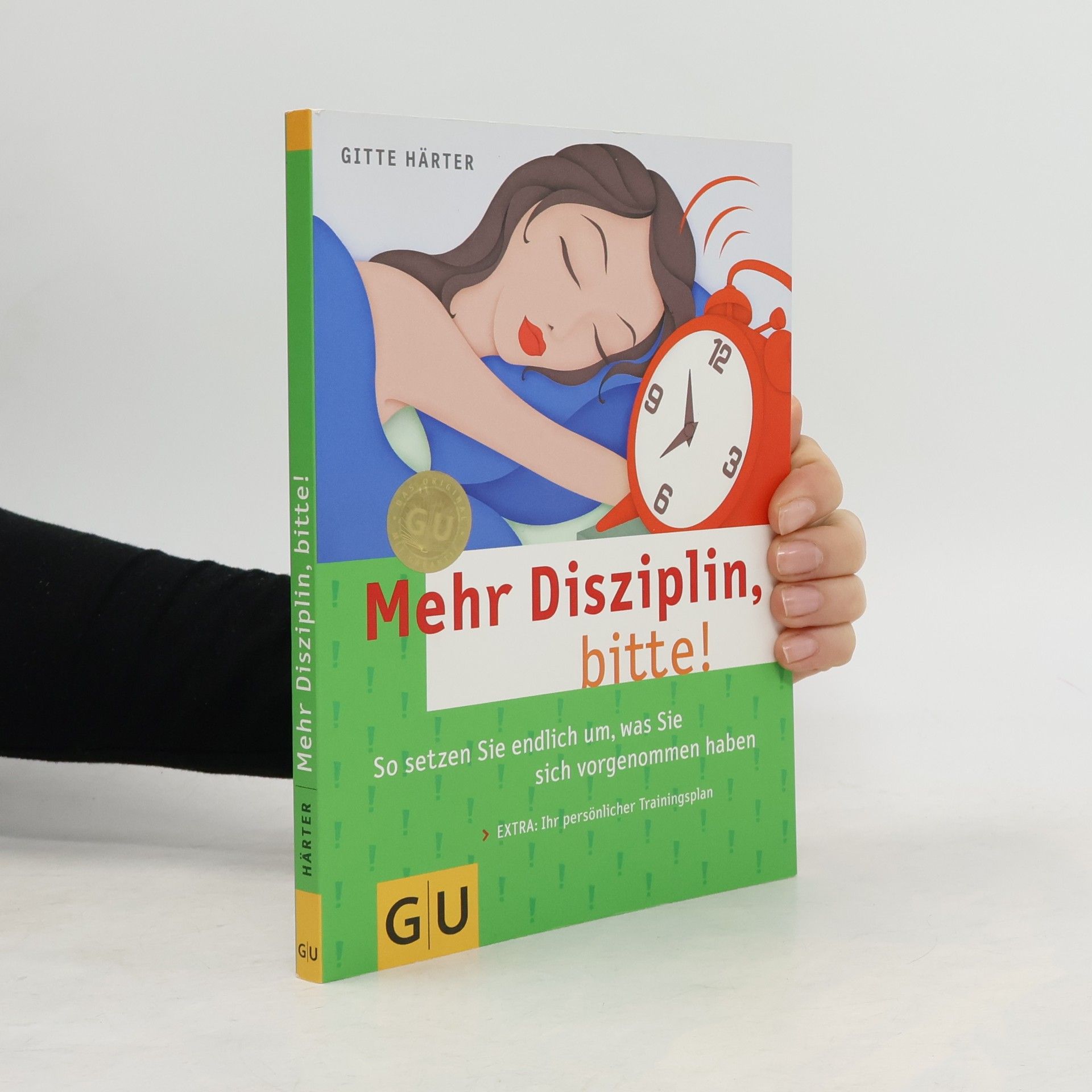 Gitte Härter Mehr Disziplin, bitte!