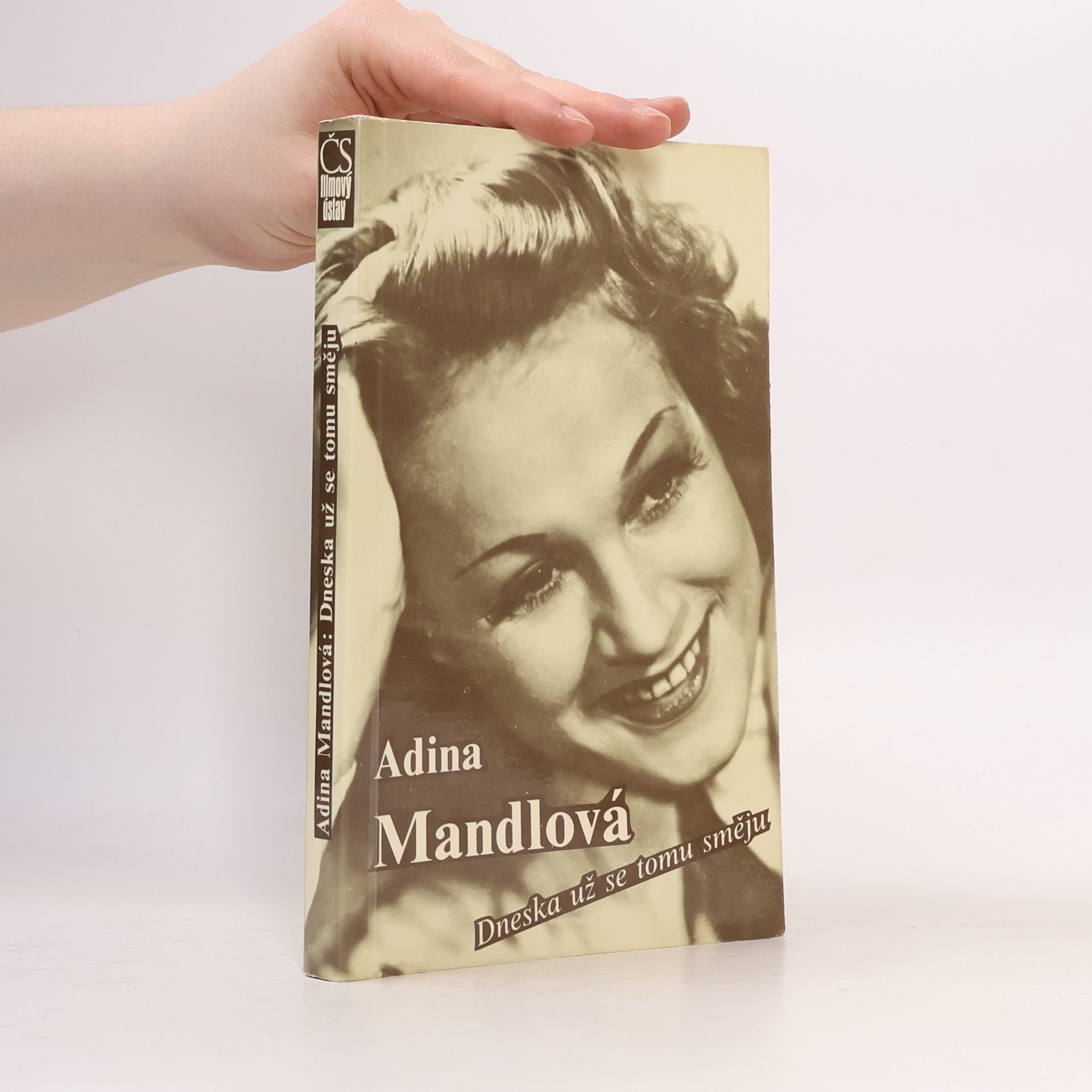 Adina Mandlová Dneska už se tomu směju