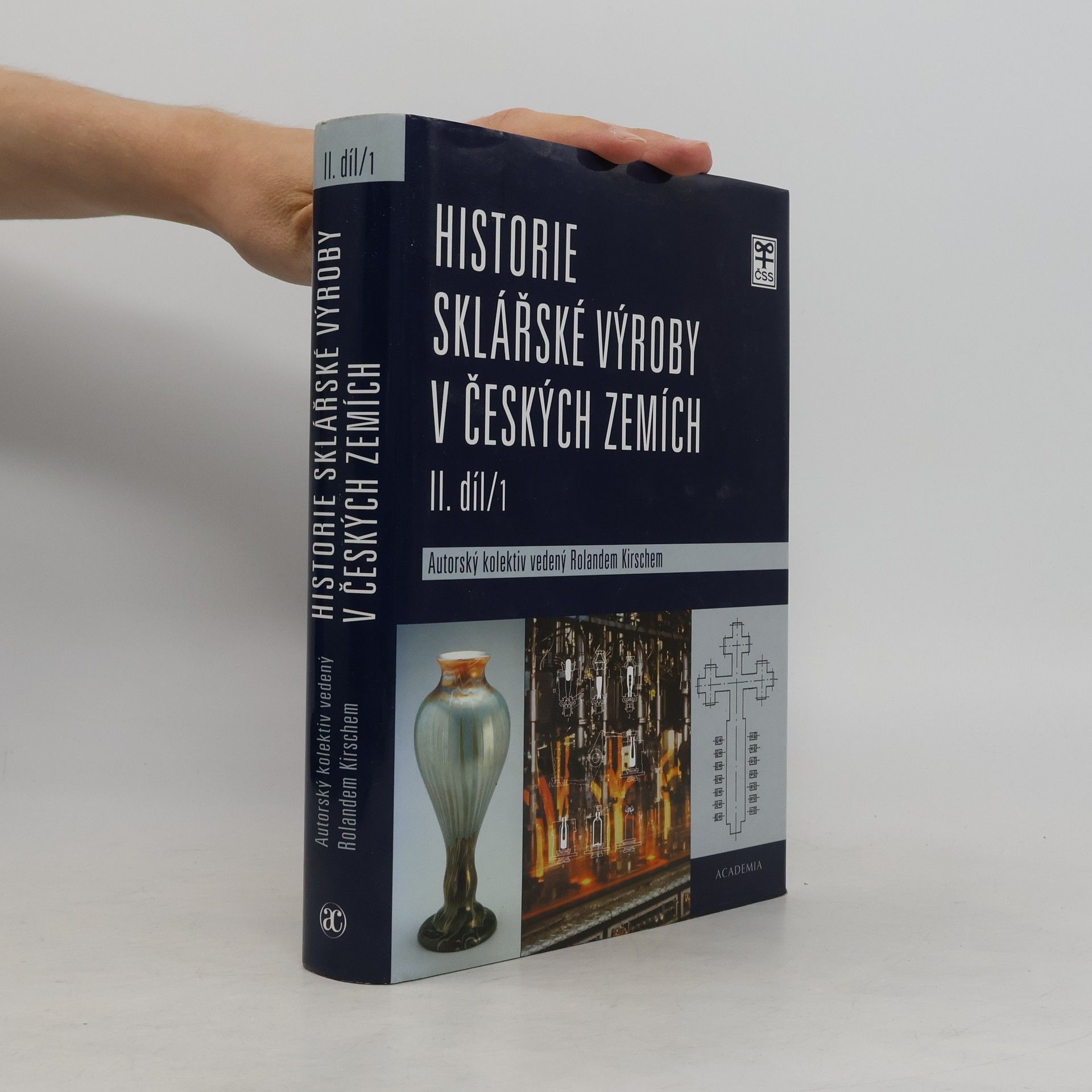 Autorenkollektiv Historie sklářské výroby v českých zemích, II. díl/1
