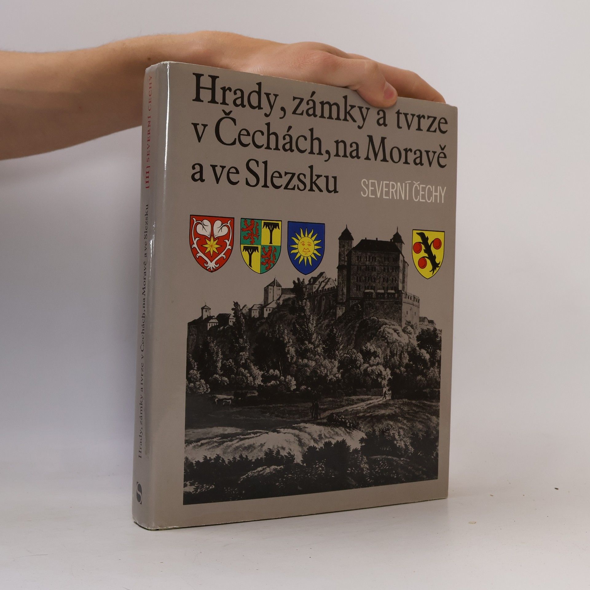 Ludvík Kopačka Hrady, zámky a tvrze v Čechách, na Moravě a ve Slezsku III. Severní Čechy