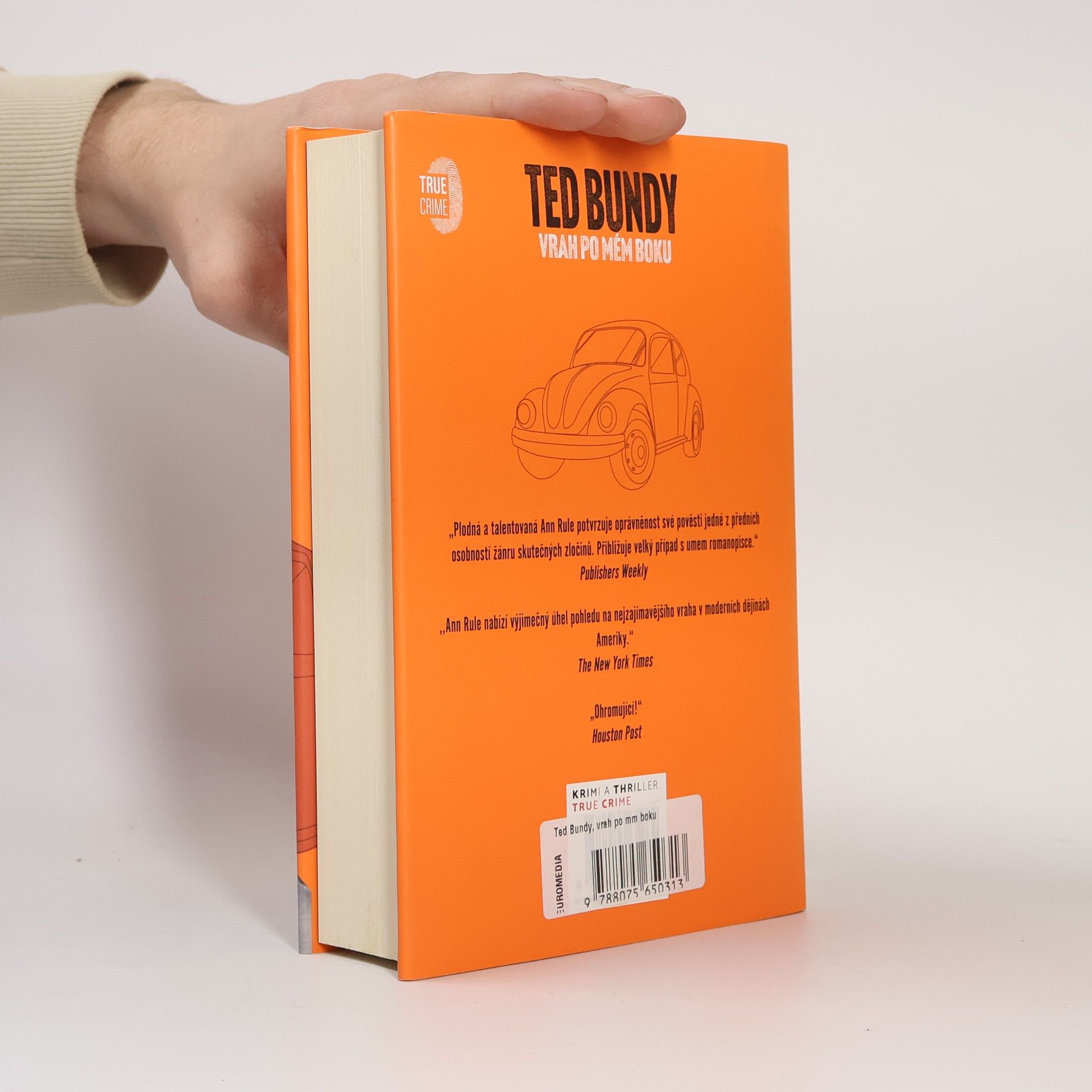 Ann Rule Ted Bundy. Vrah po mém boku