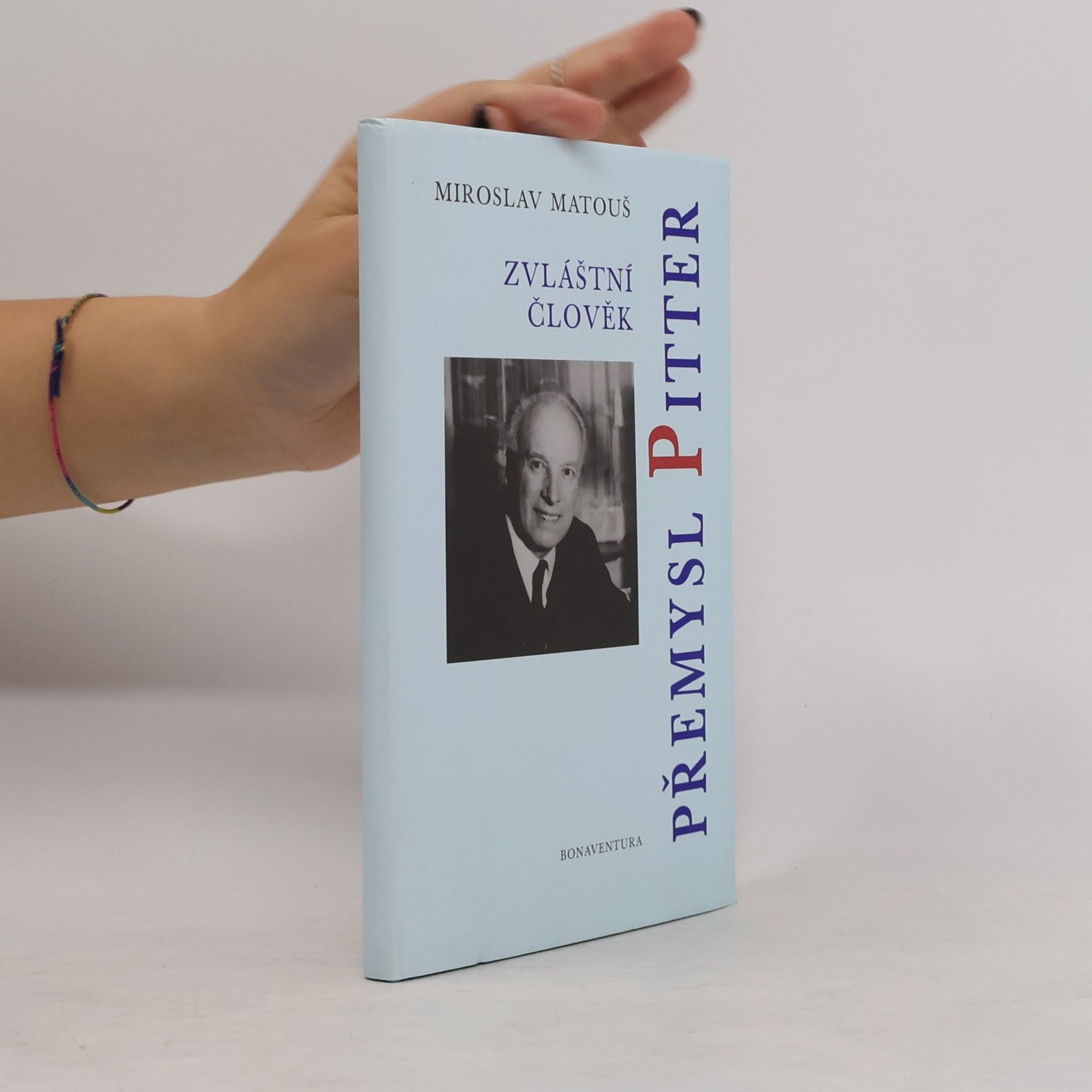 Miroslav Matouš Zvláštní člověk Přemysl Pitter