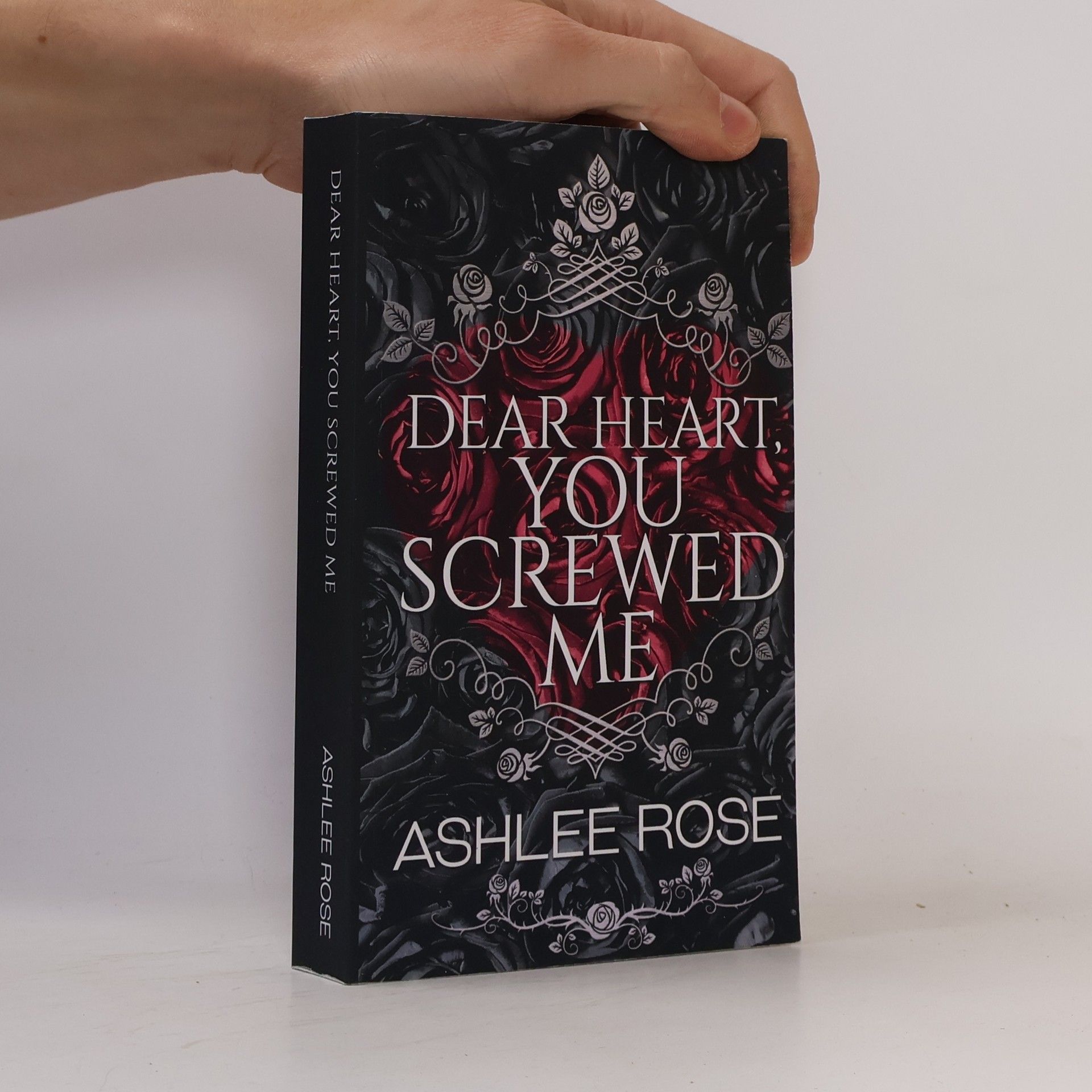 Ashlee Rose Dear Heart You Screwed Me