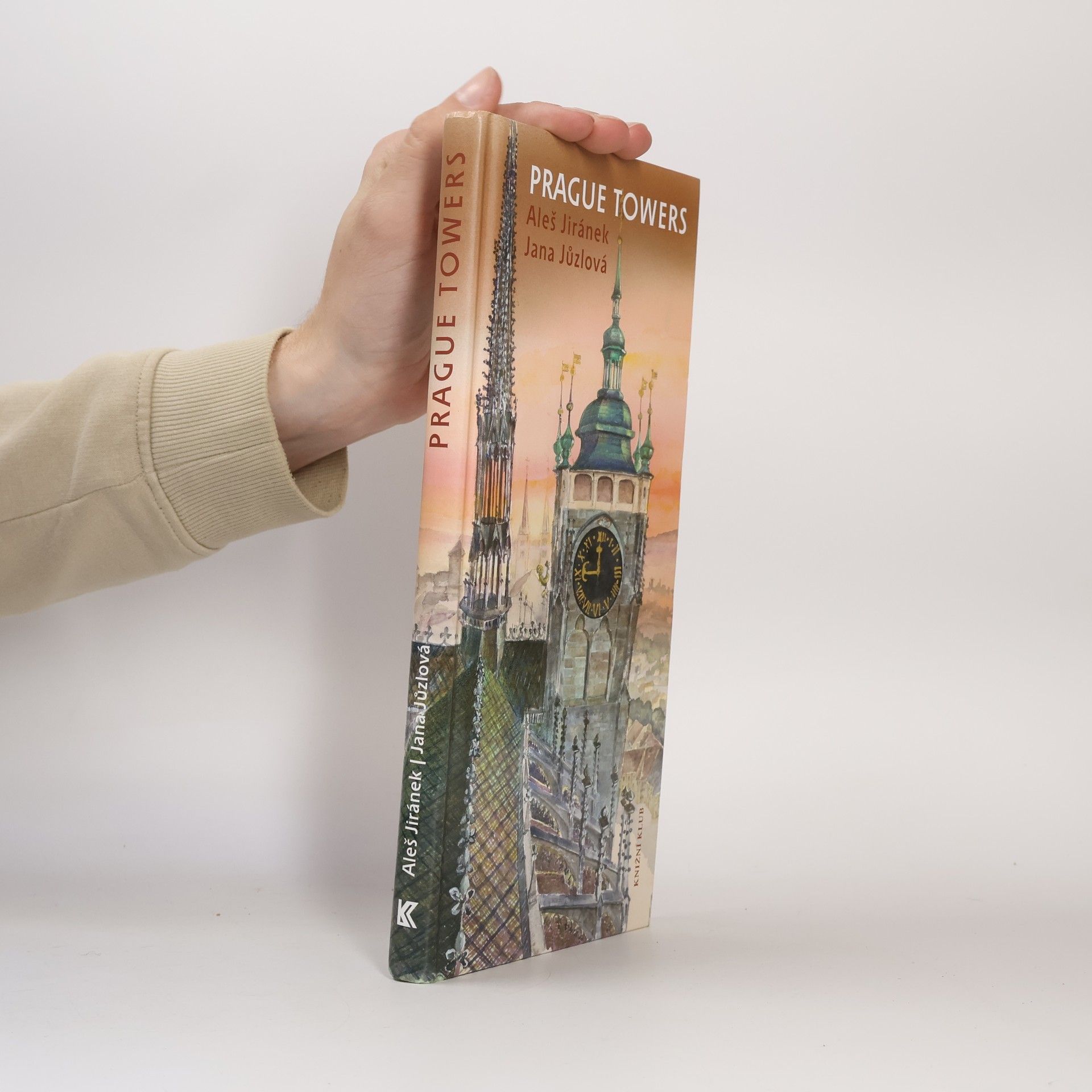 Prague towers, or, A journey above the town with a walk of thousand and one steps