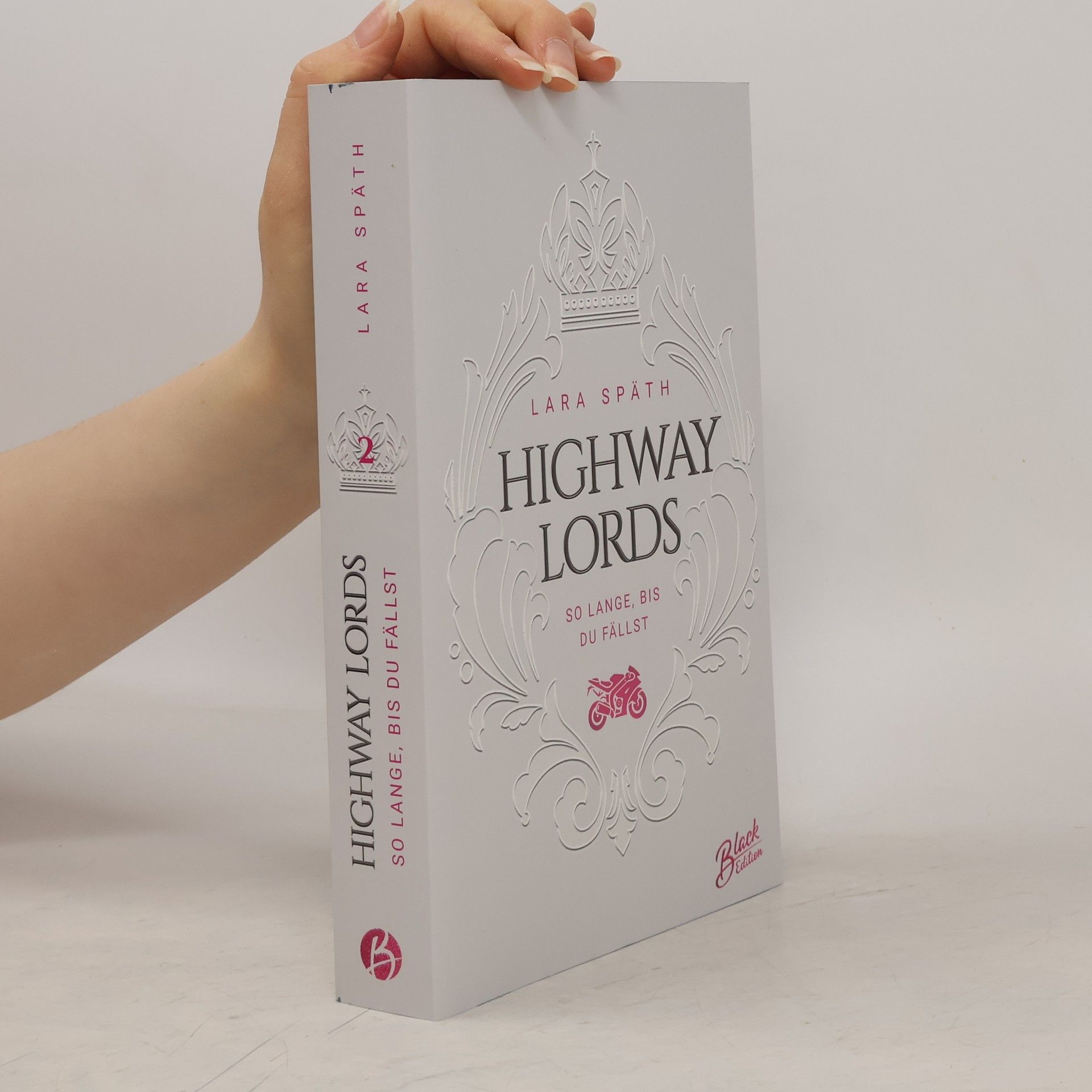 Lara Späth Highway Lords: So lange, bis du fällst | Aufwendig gestaltete Ausgabe mit Farbschnitt – das integrierte Page Overlay ist limitiert nur in der ersten Auflage enthalten