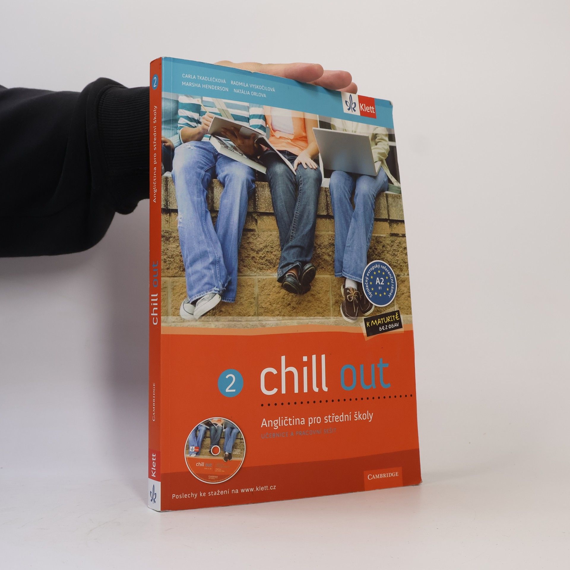 Carla Tkadlečková Chill out 2: angličtina pro střední školy. Učebnice a pracovní sešit
