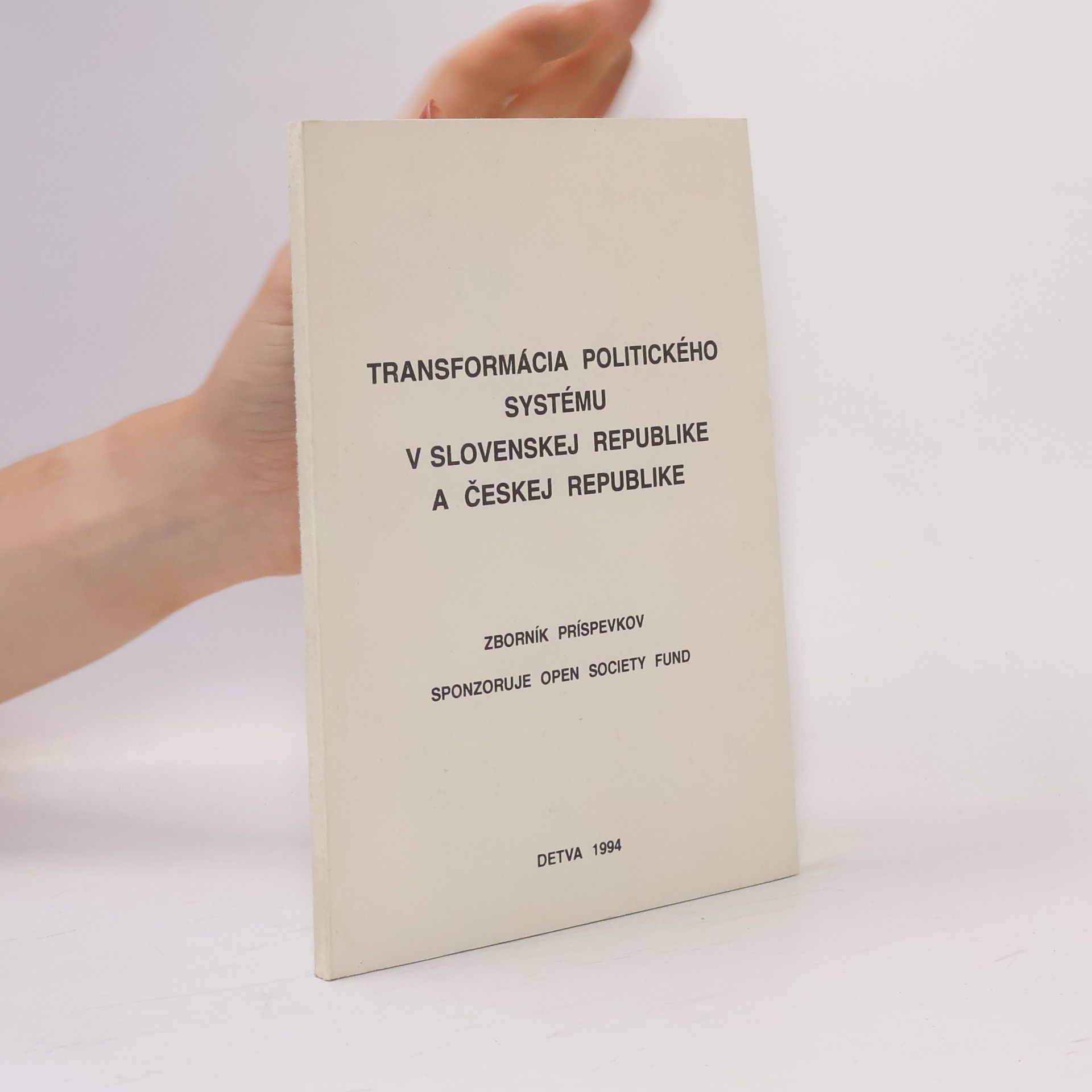 Autorenkollektiv Transformácia politického systému v Slovenskej republike a Českej republike