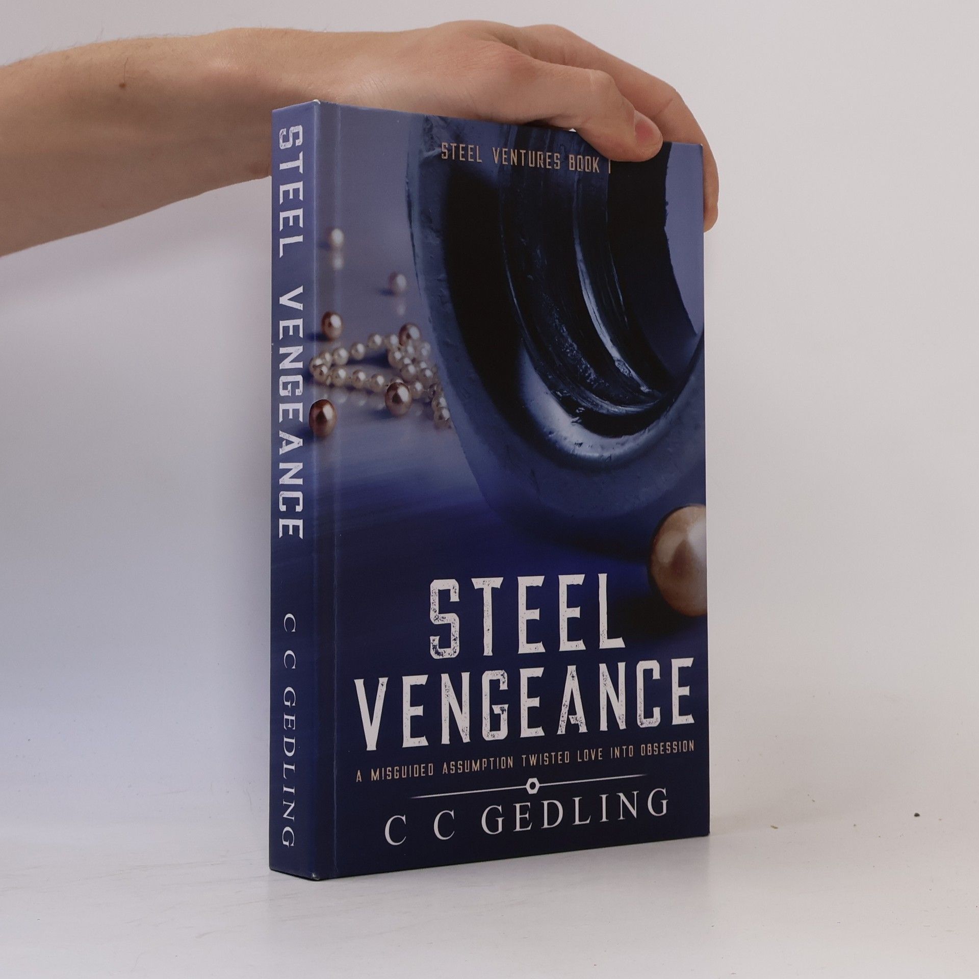 C.C. Gedling Steel Ventures 1. Steel Vengeance