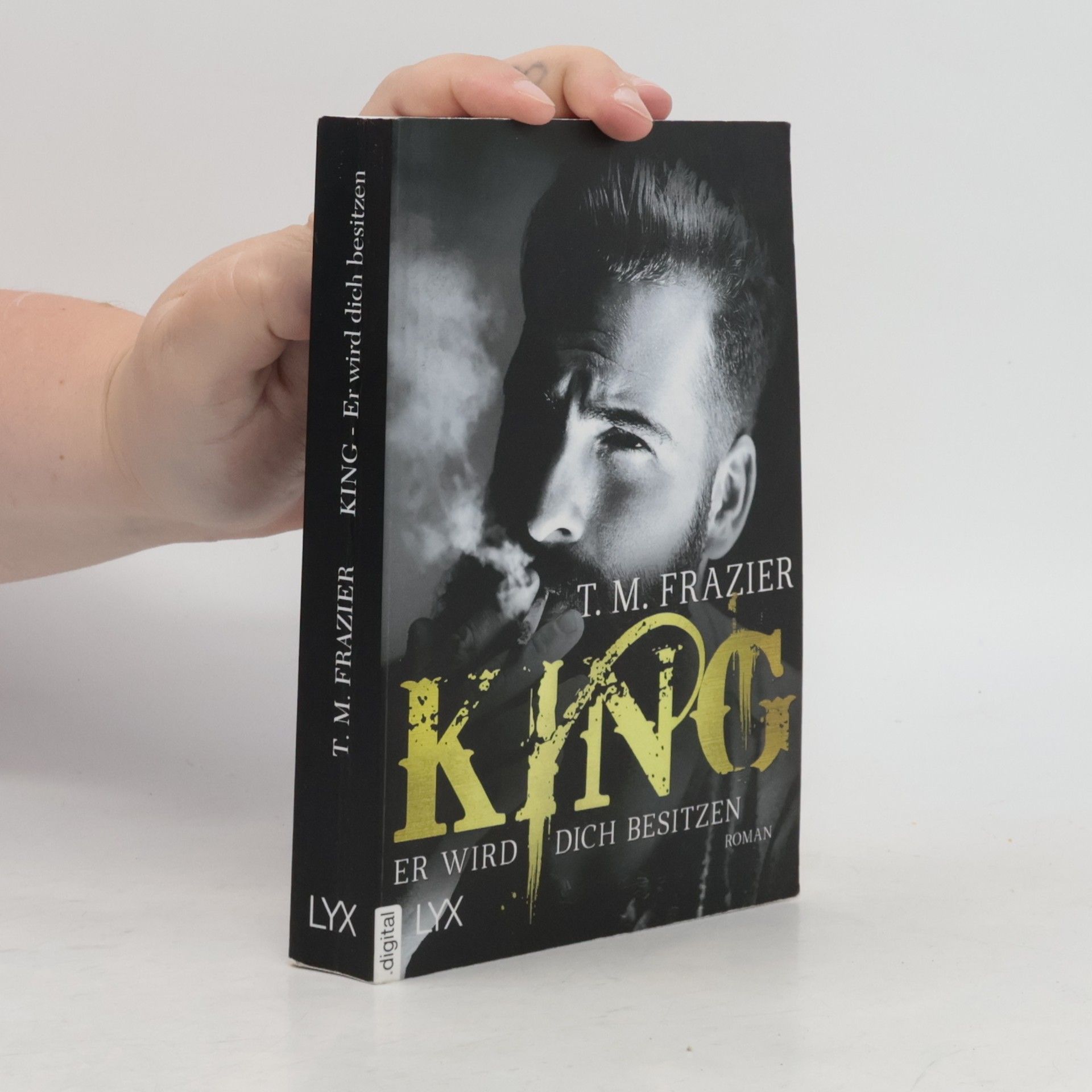 T. M. Frazier King - er wird dich besitzen