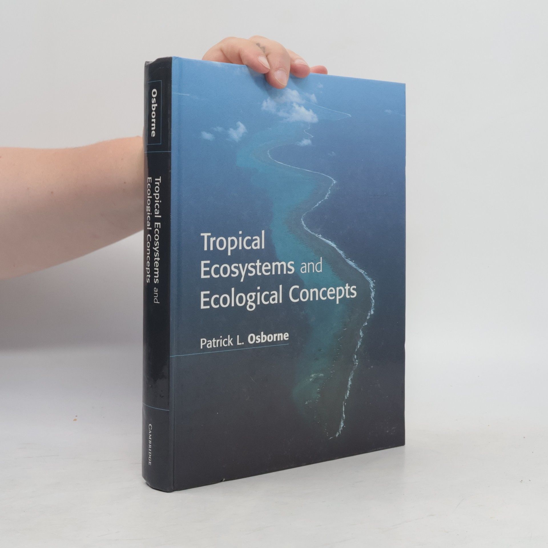 Patrick L. Osborne Tropical Ecosystems and Ecological Concepts