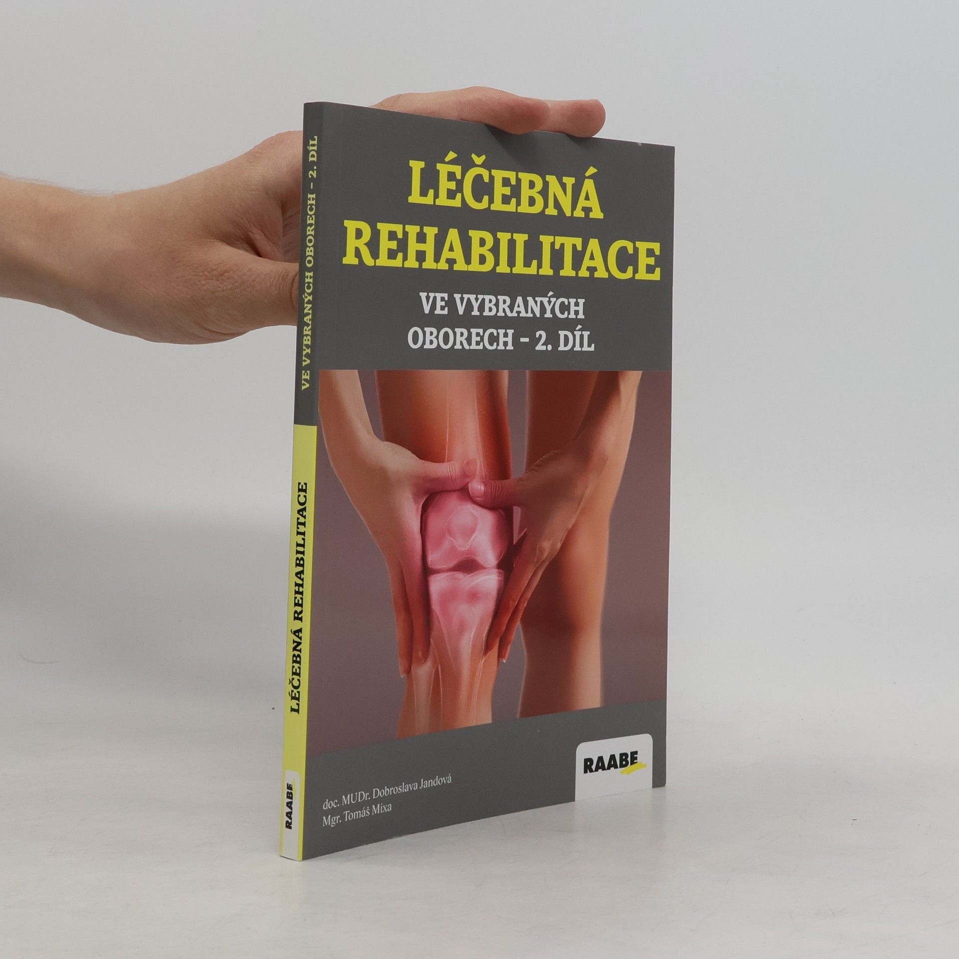 Léčebná rehabilitace ve vybraných oborech 2. díl