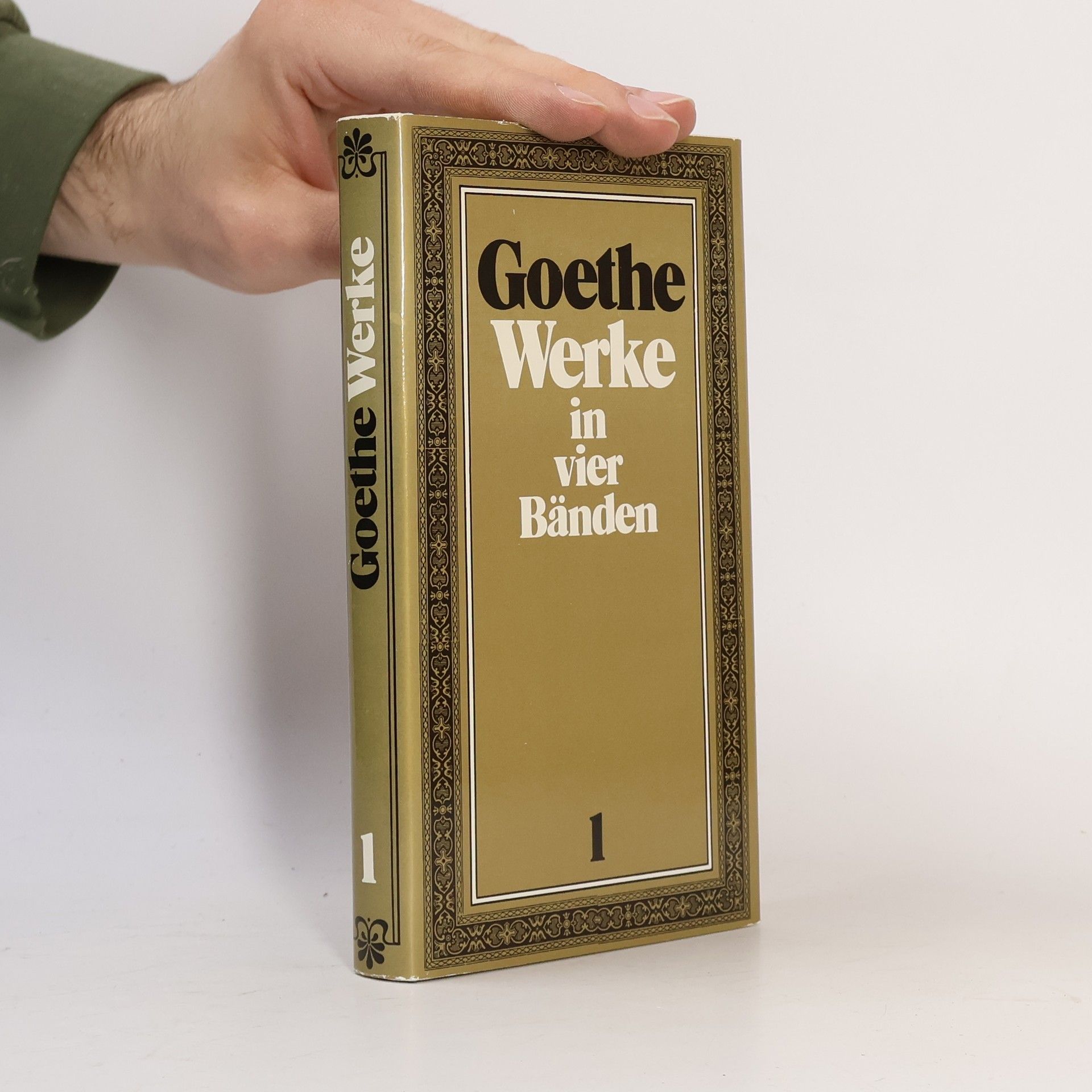 Johann Wolfgang von Goethe Goethe Werke in Vier Bänden 1
