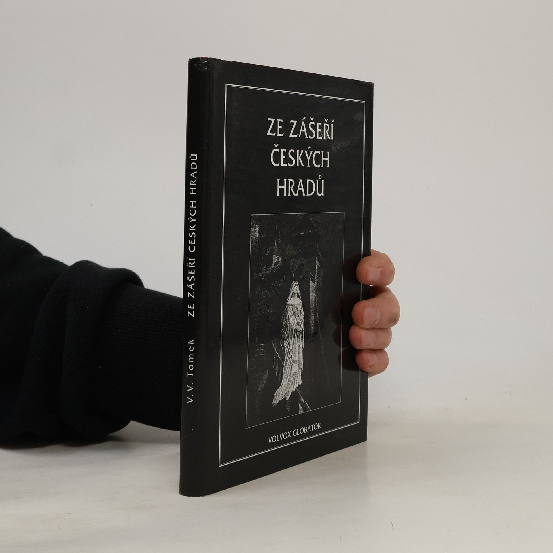 Ze zášeří českých hradů. Sbírka historických a hradních pověsti
