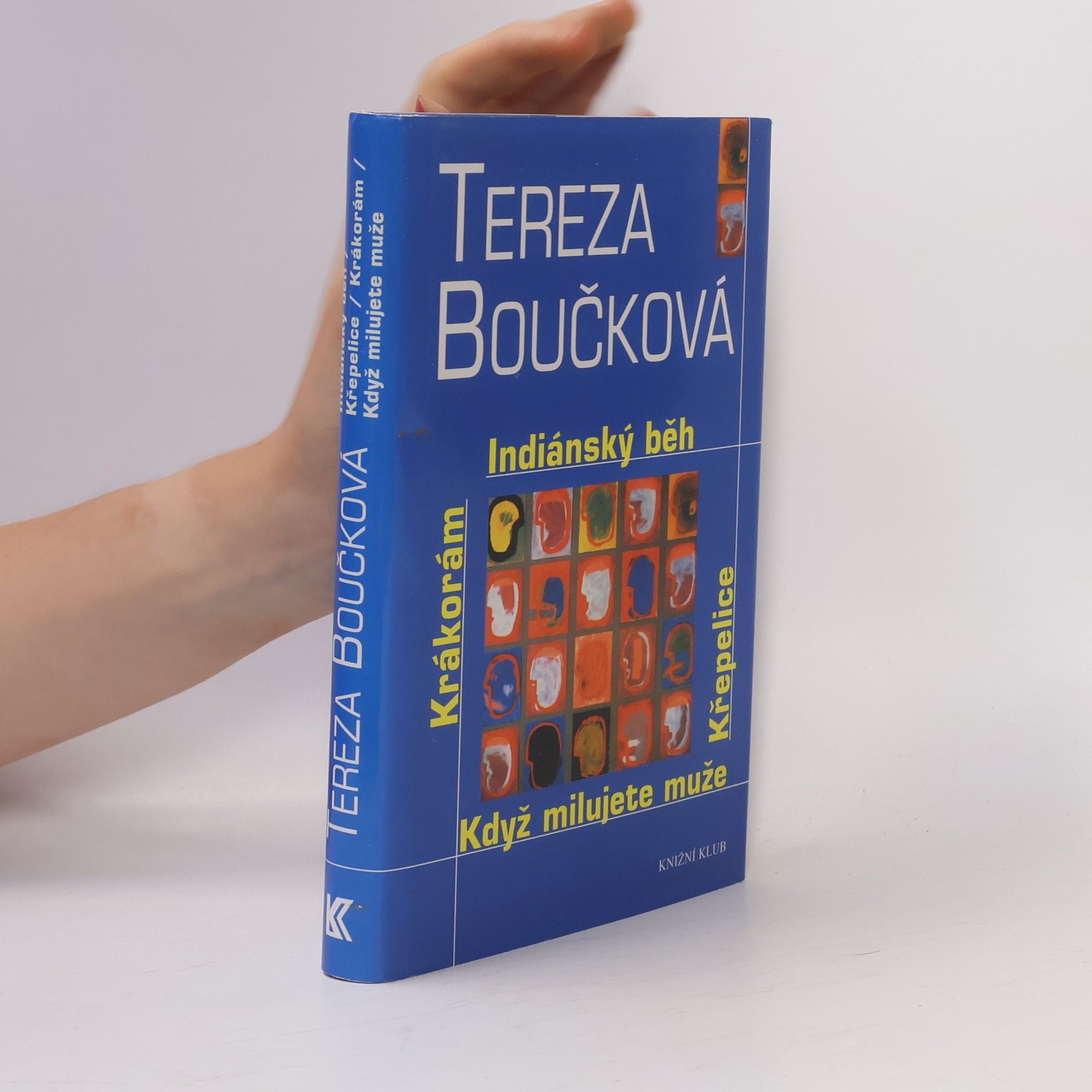 Tereza Boučková Indiánský běh. Křepelice. Když milujete muže. Krákorám