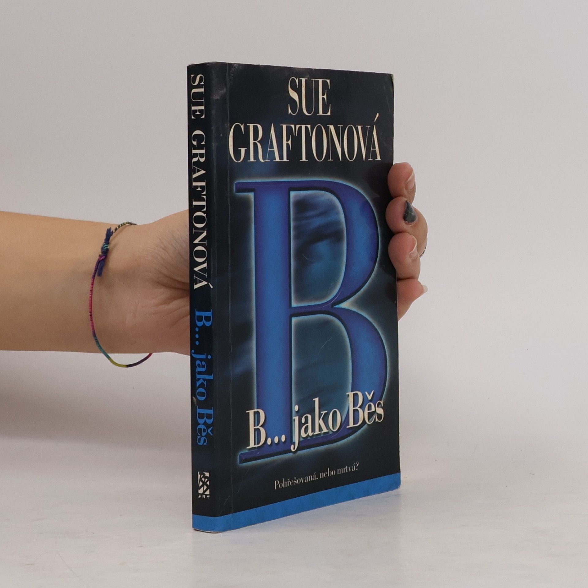 Sue Grafton B...jako běs