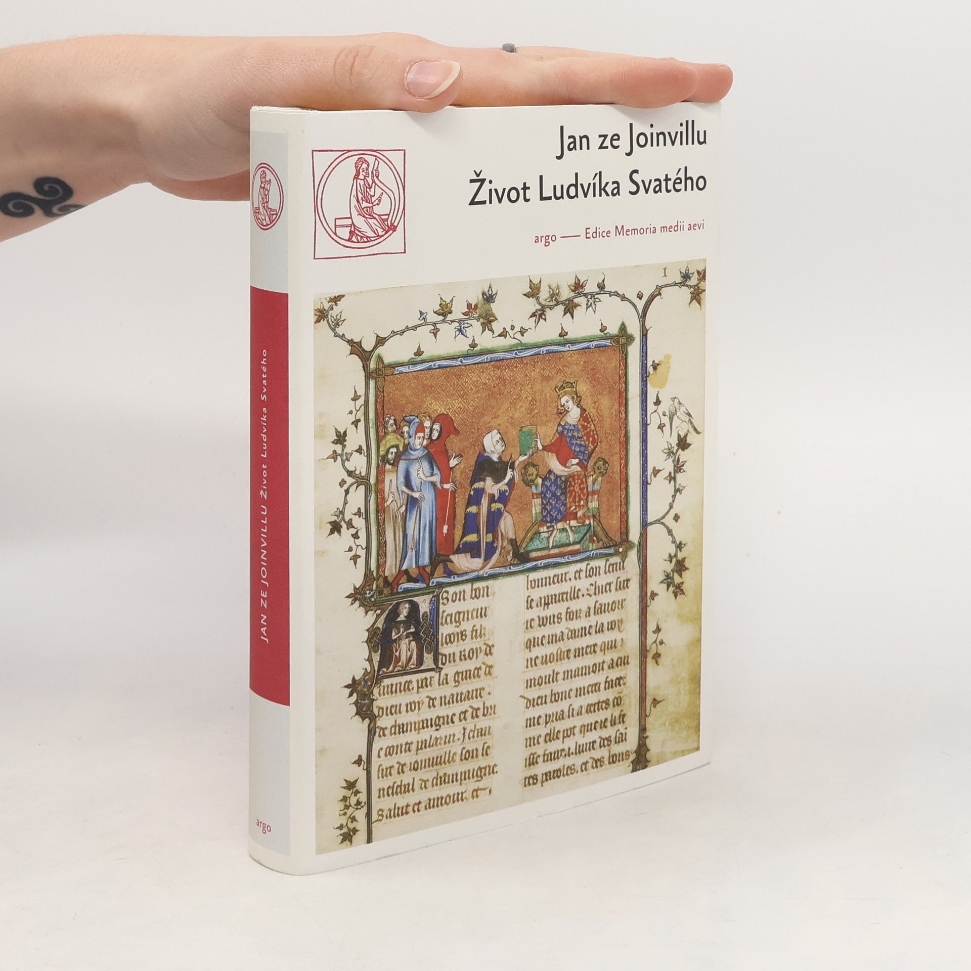 Danuše Navrátilová Život Ludvíka Svatého, krále francouzského ; Vyznání víry ; List Ludvíkovi X.