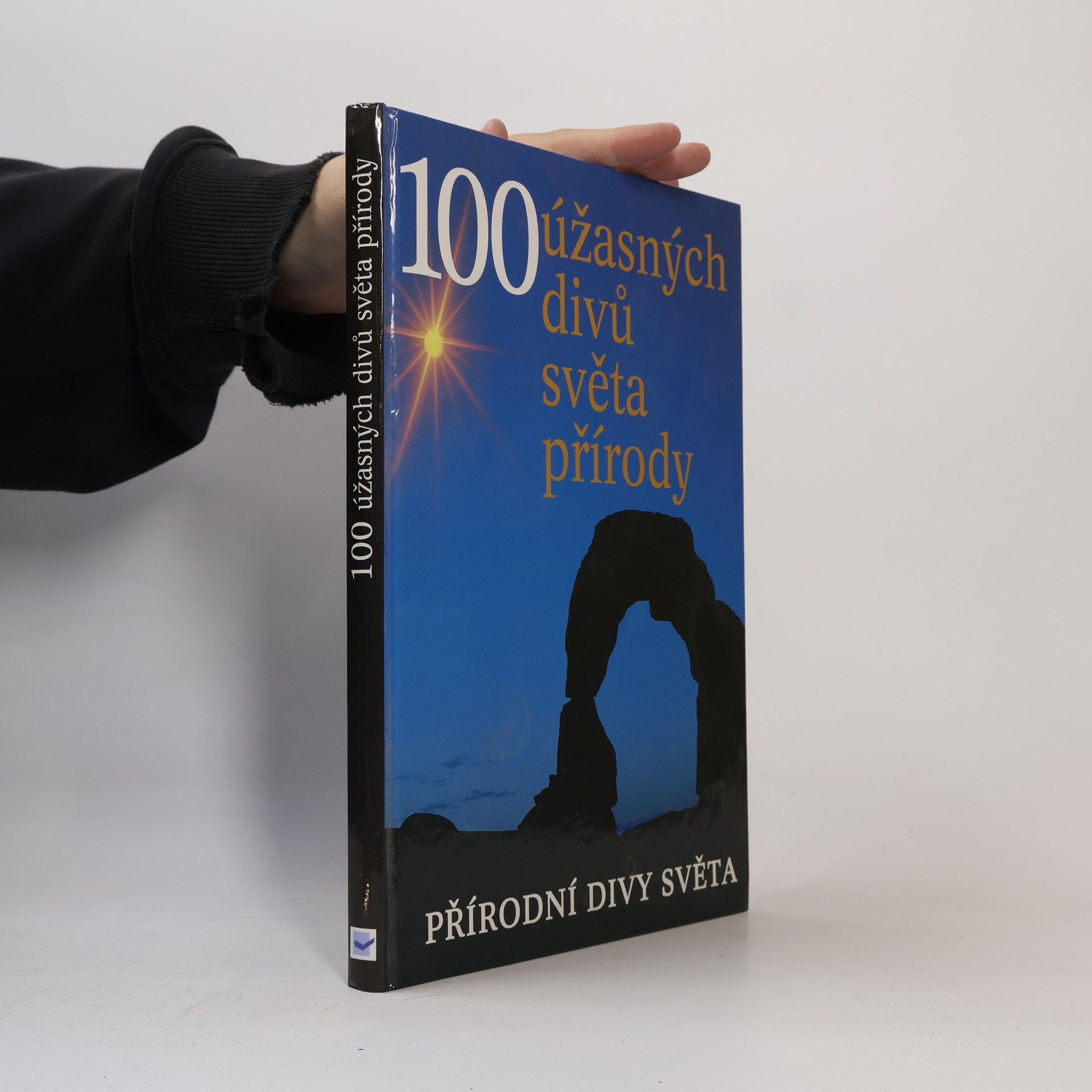 John Baxter 100 úžasných divů světa přírody. Přírodní divy světa