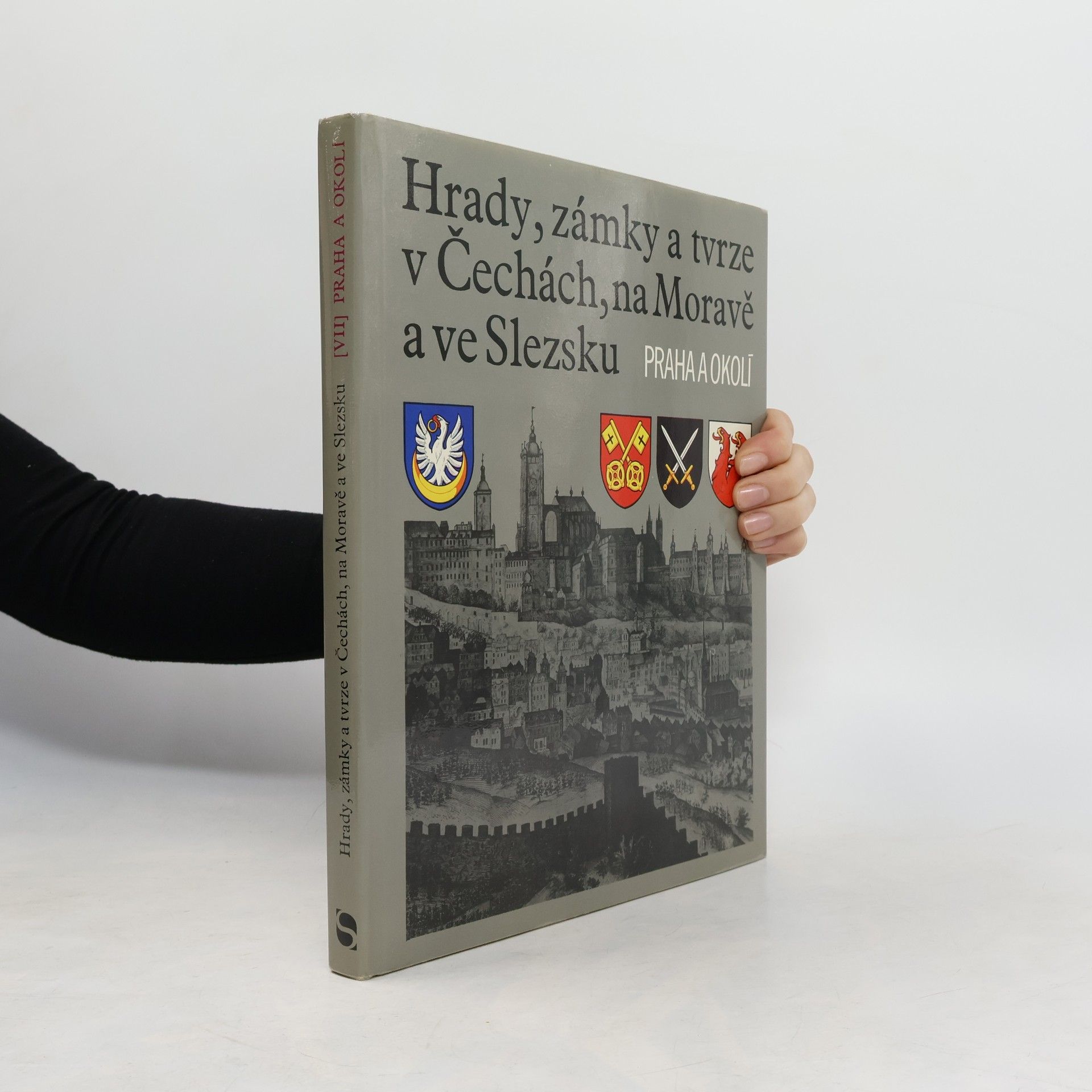 František Holec Hrady, zámky a tvrze v Čechách, na Moravě a ve Slezsku VII. Praha a okolí