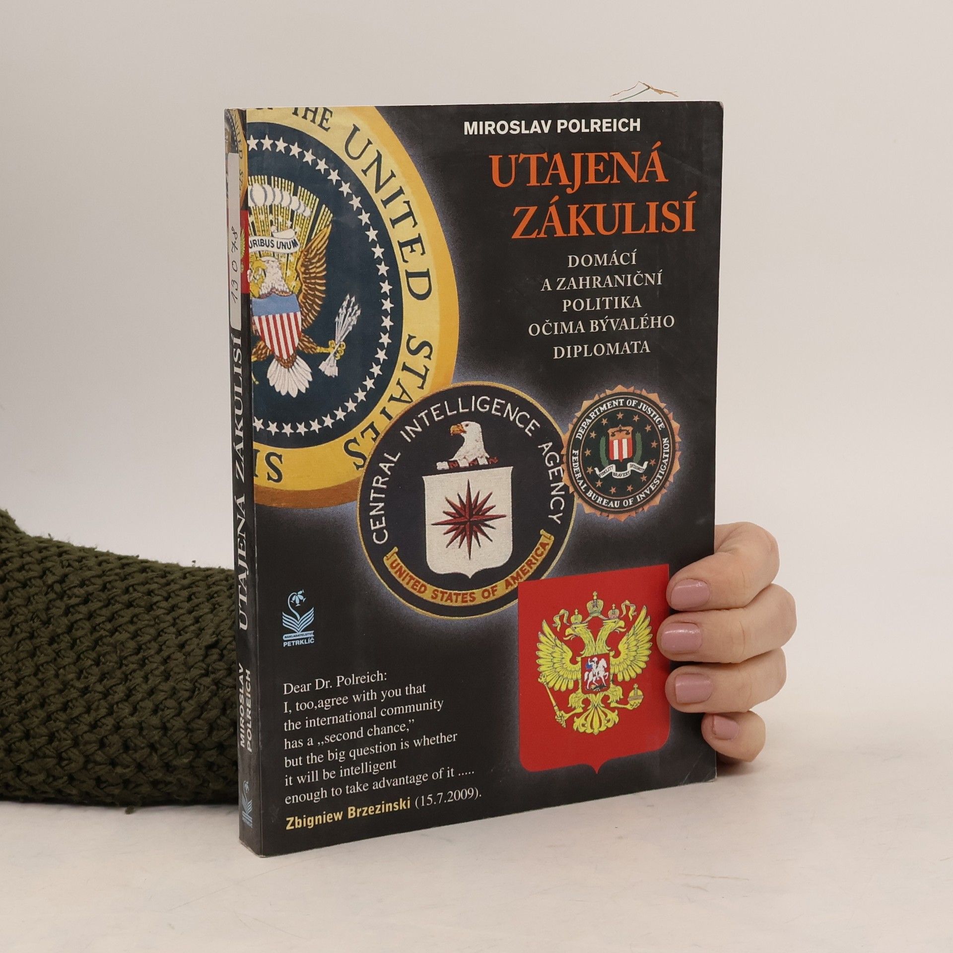 Miroslav Polreich Utajená zákulisí : domácí a zahraniční politika očima bývalého diplomata