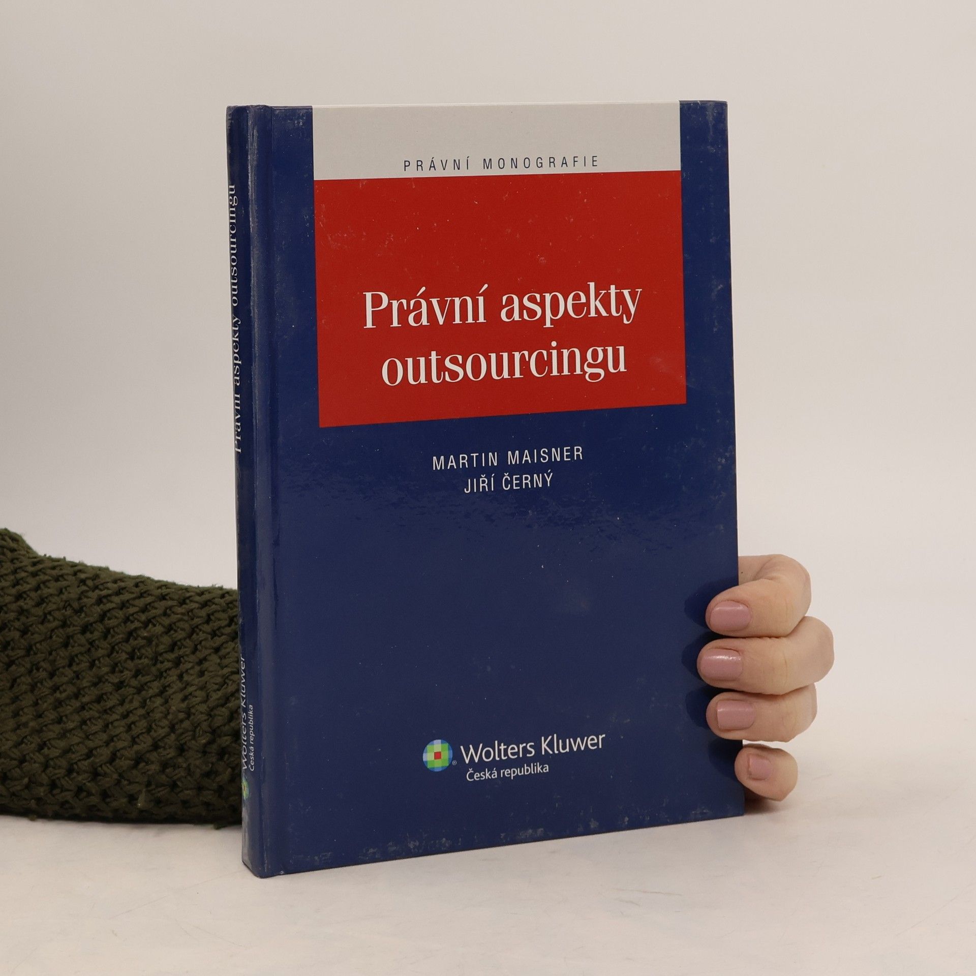 Martin Maisner Právní aspekty outsourcingu