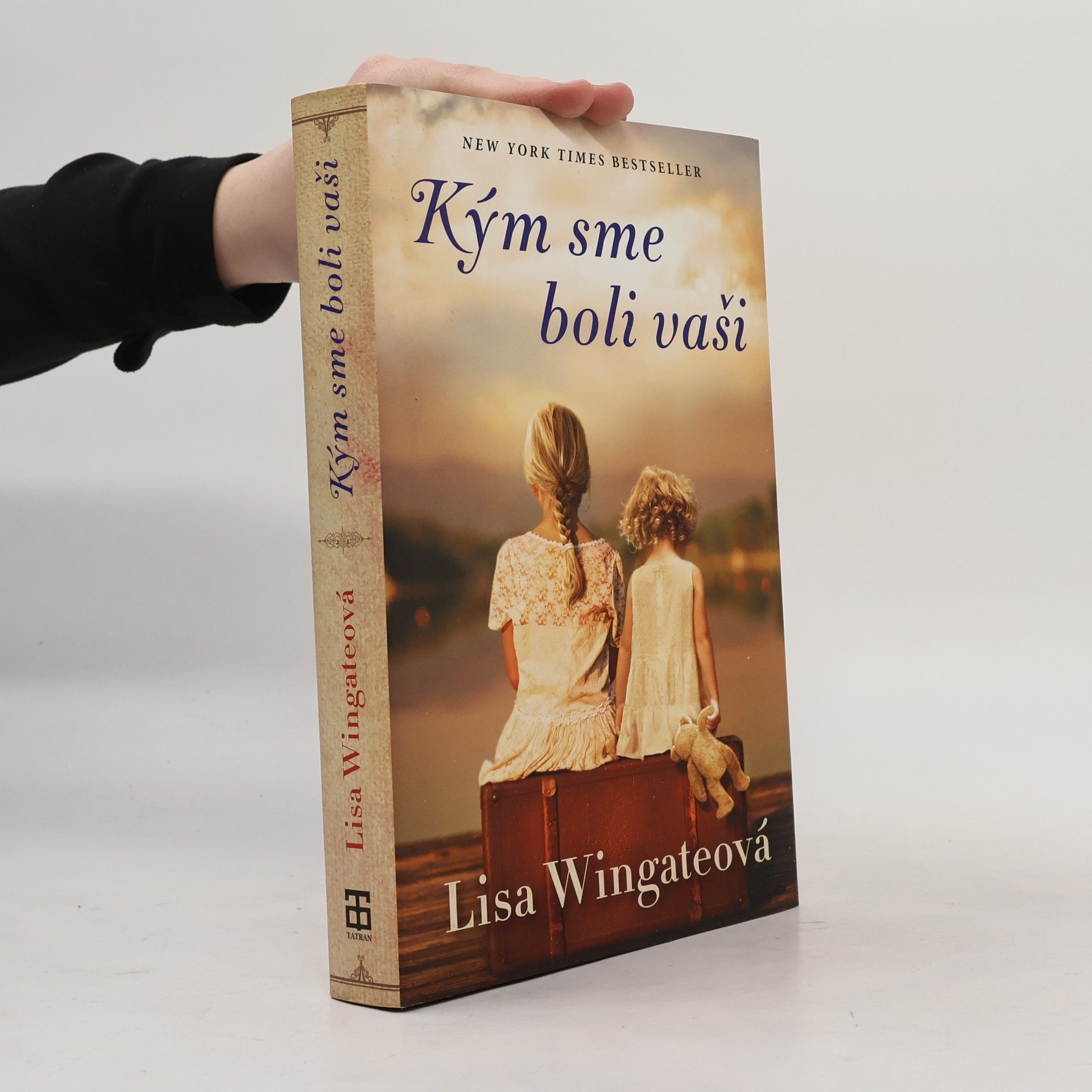 Lisa Wingate Kým sme boli vaši