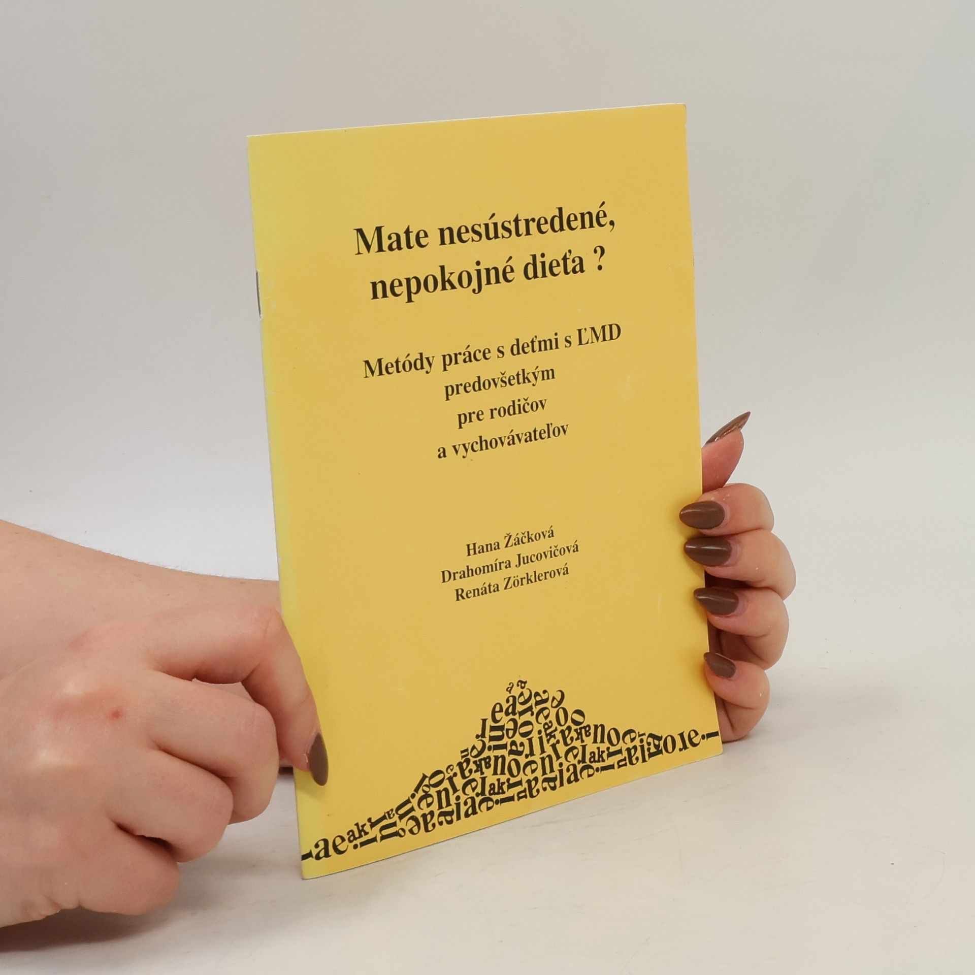 Renáta Zörklerová Máte nesústredené, nepokojné dieťa?