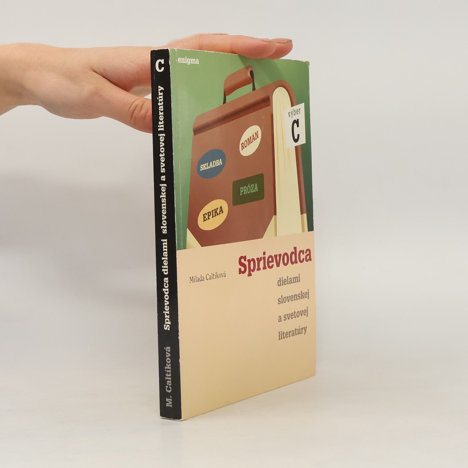 Sprievodca dielami slovenskej a svetovej literatúry. Výber C