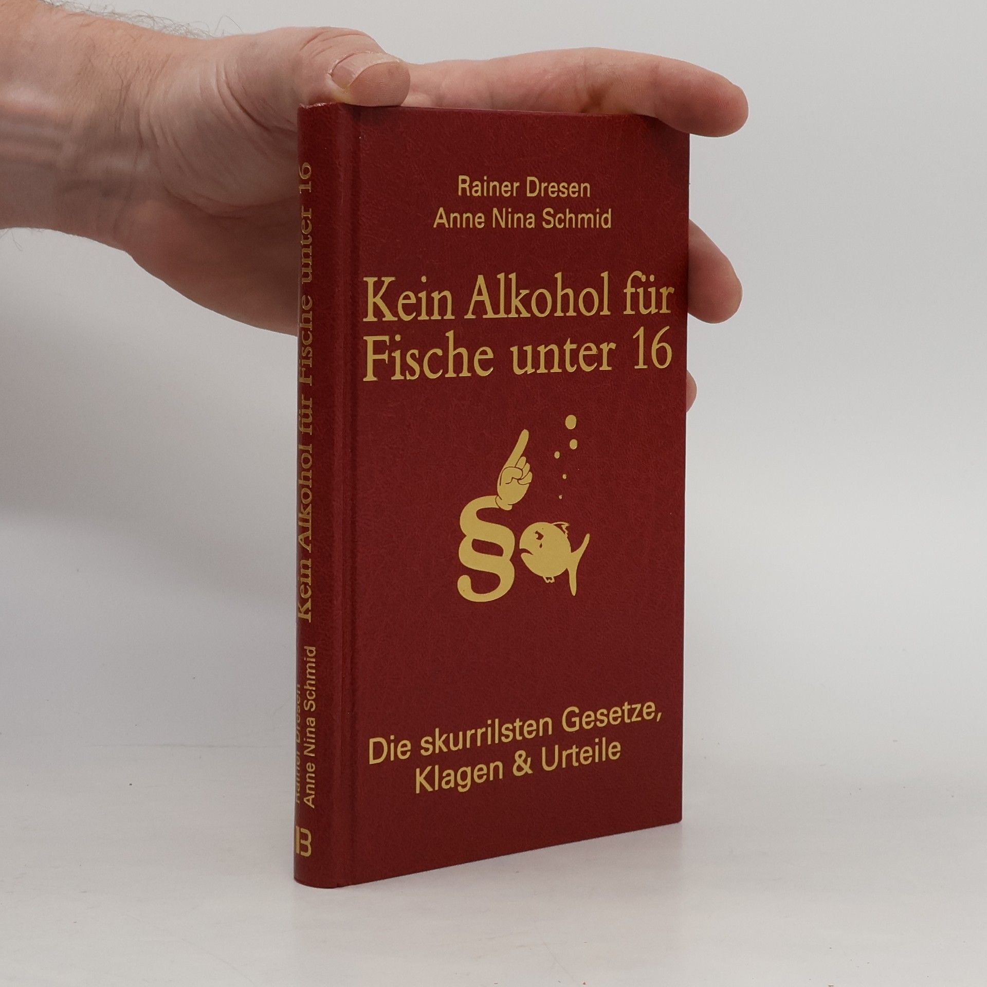 Rainer Dresen Kein Alkohol für Fische unter 16
