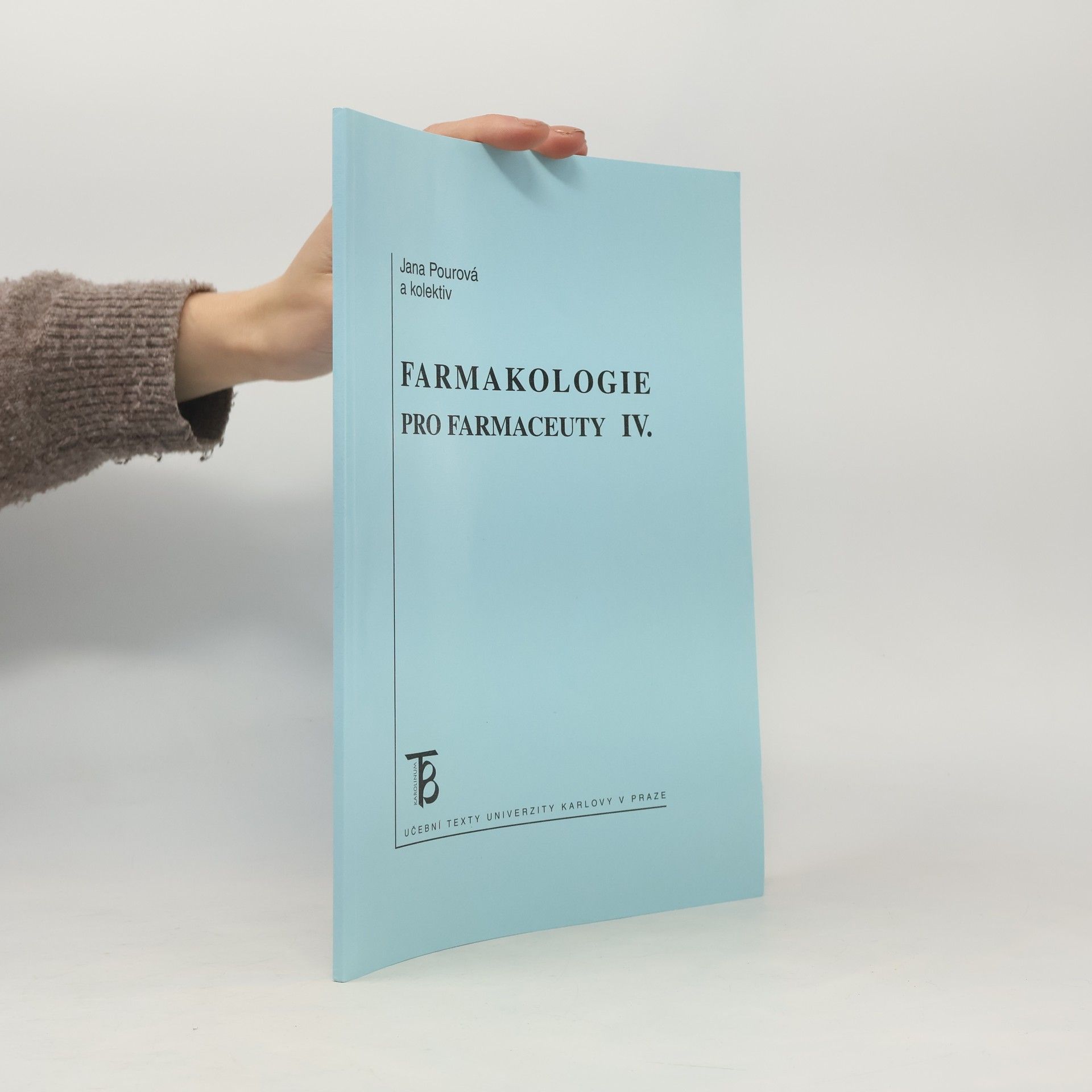 Jana Pourová Farmakologie pro farmaceuty IV.