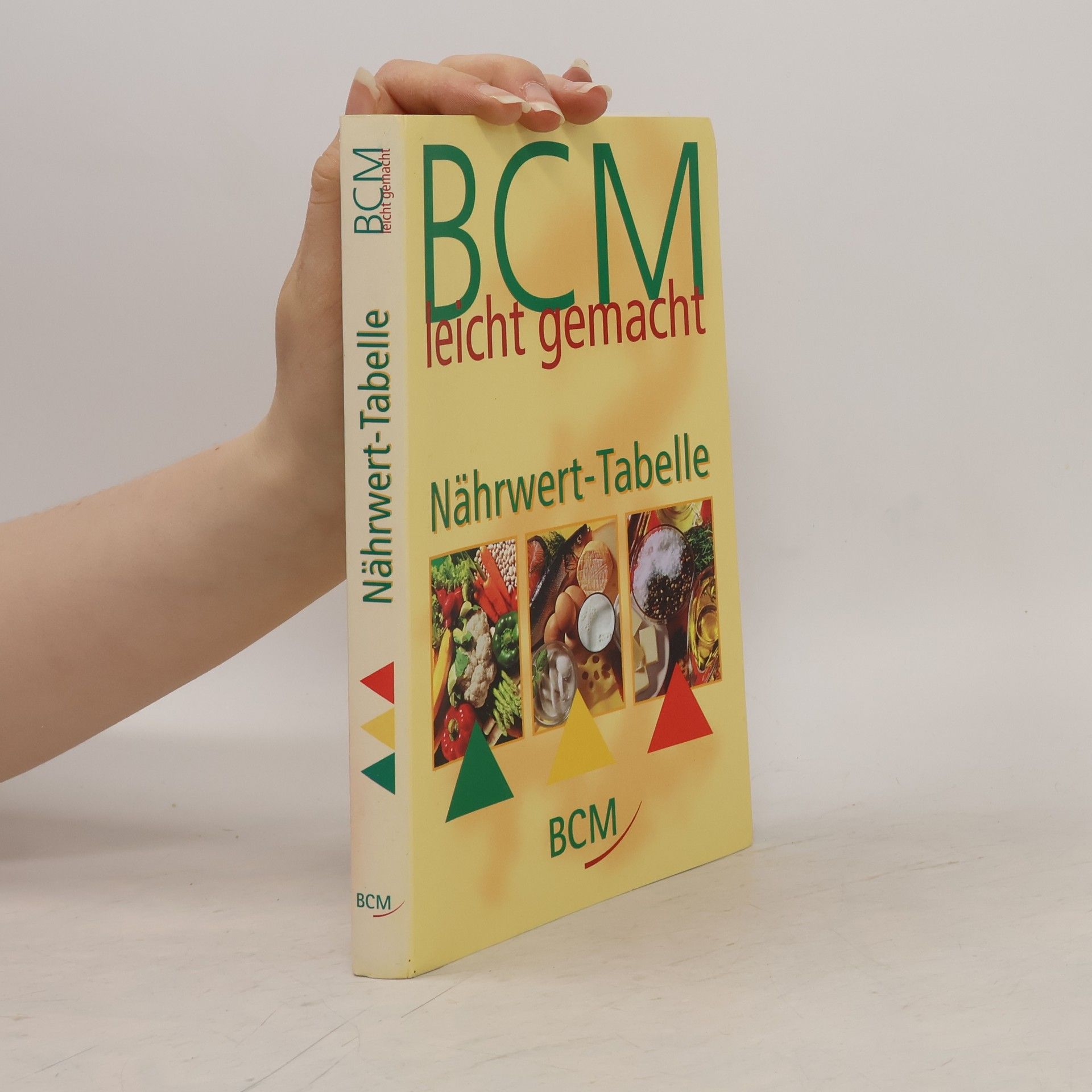 Autorenkollektiv BCM Leicht Gemacht Nährwert-Tabelle