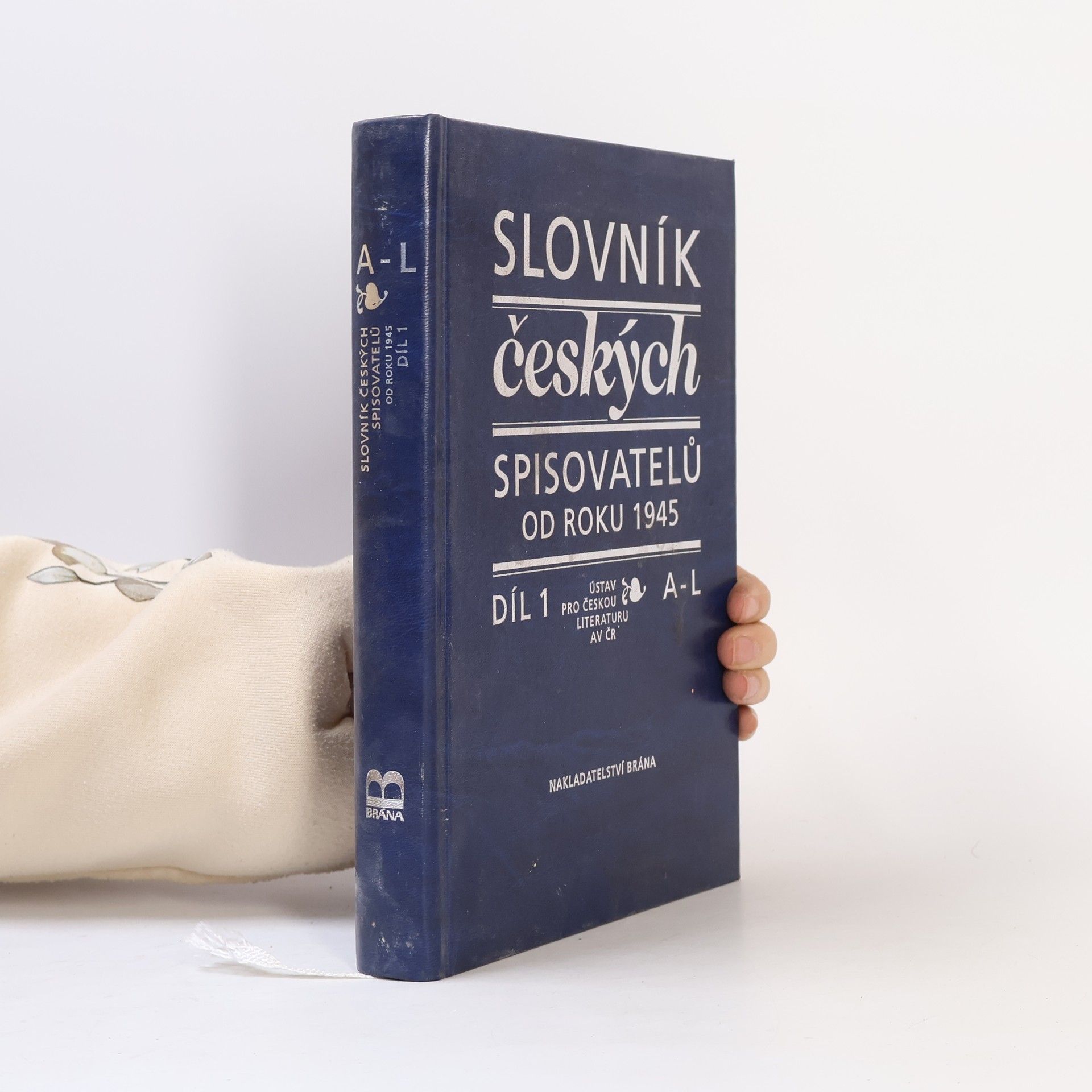 Pavel Janoušek Slovník českých spisovatelů od roku 1945. A-L. 1. díl