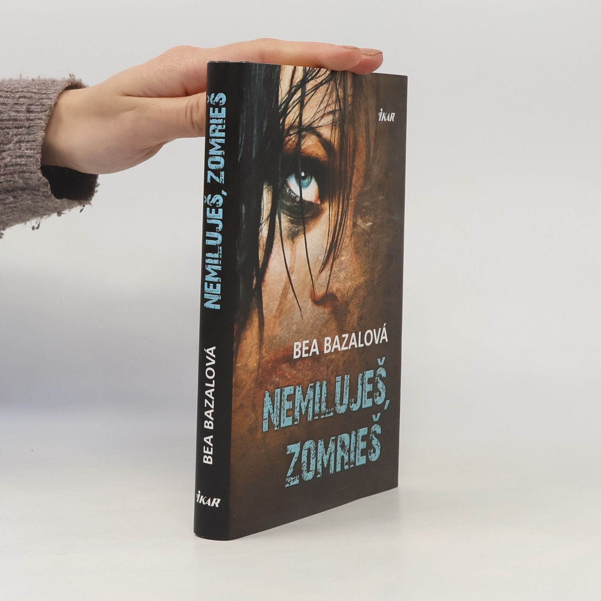 Bea Bazalová Nemiluješ, zomrieš