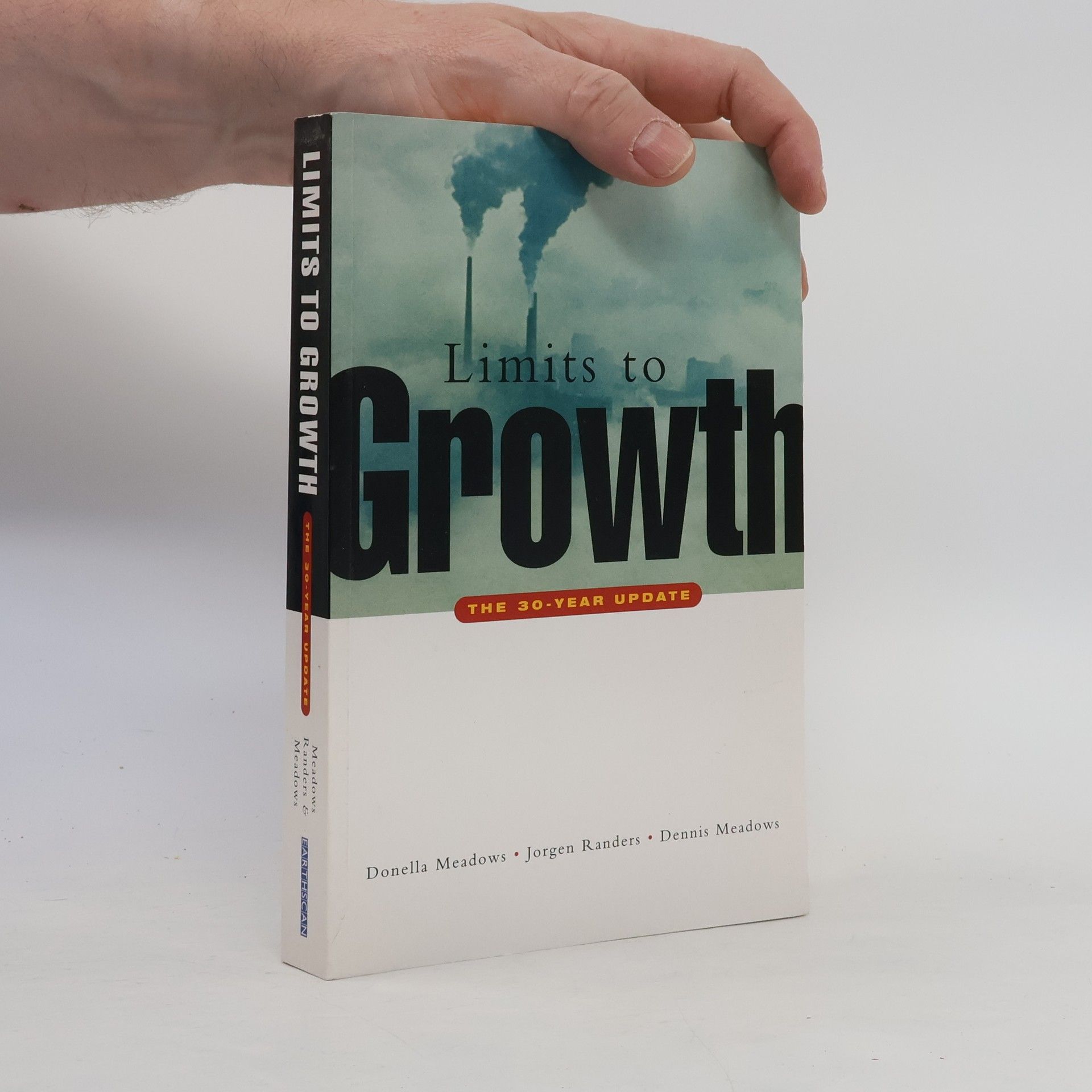 Dennis L. Meadows Limits to growth. The 30-year update