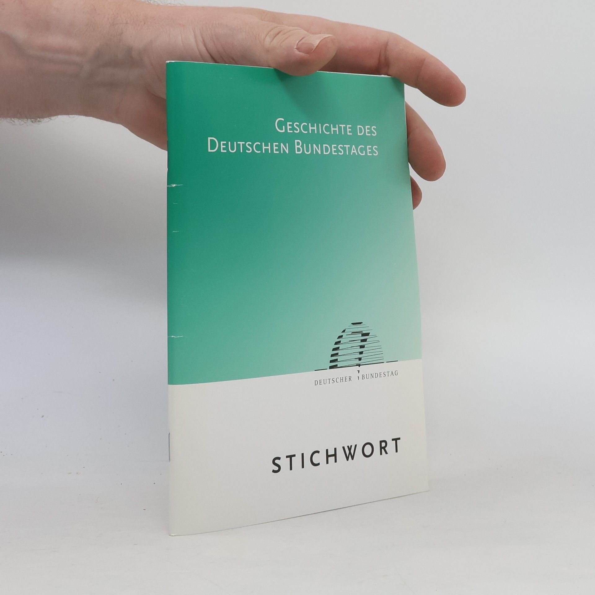 Wolfgang Kessel Geschichte des Deutschen Bundestages. Stichwort
